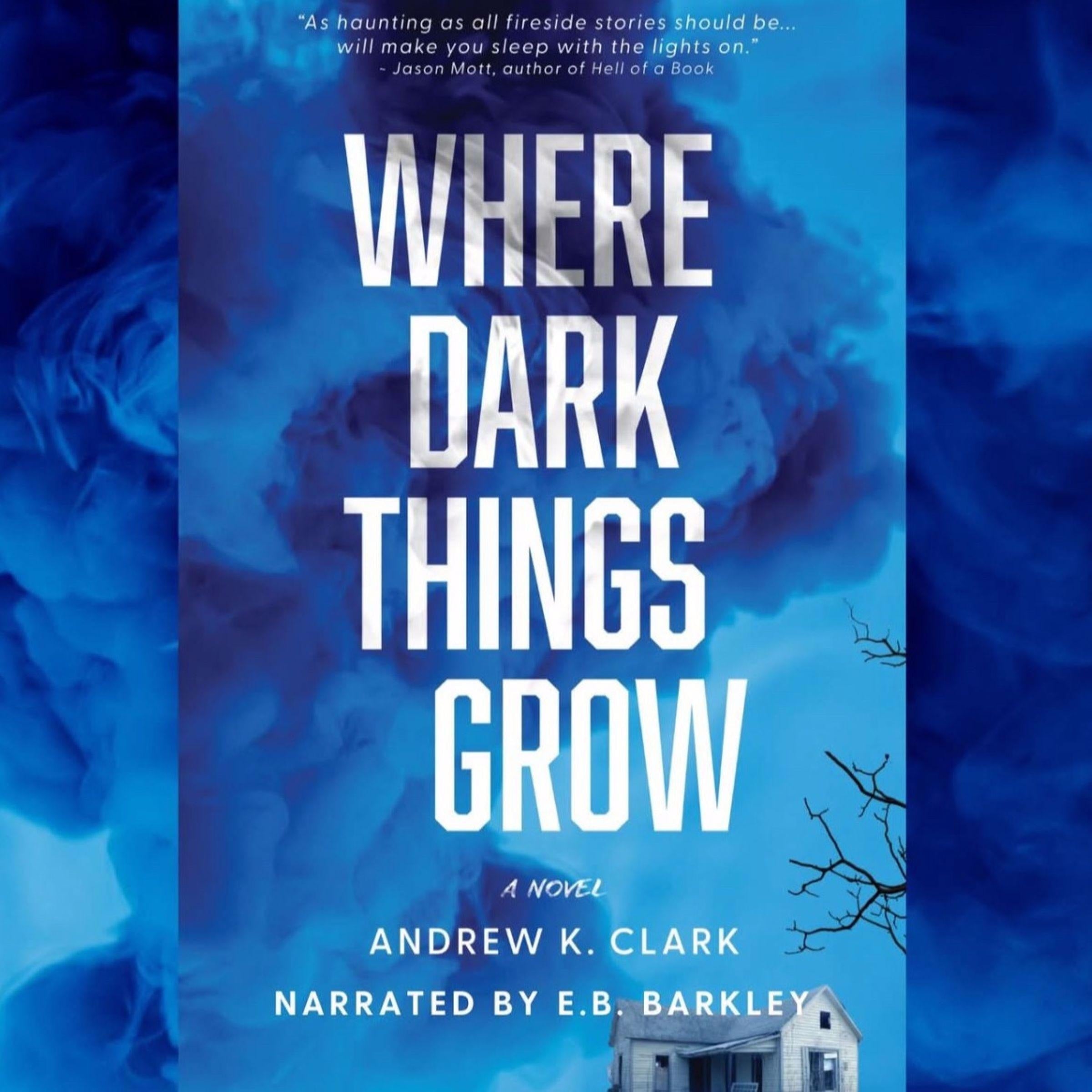 Where Dark Things Grow