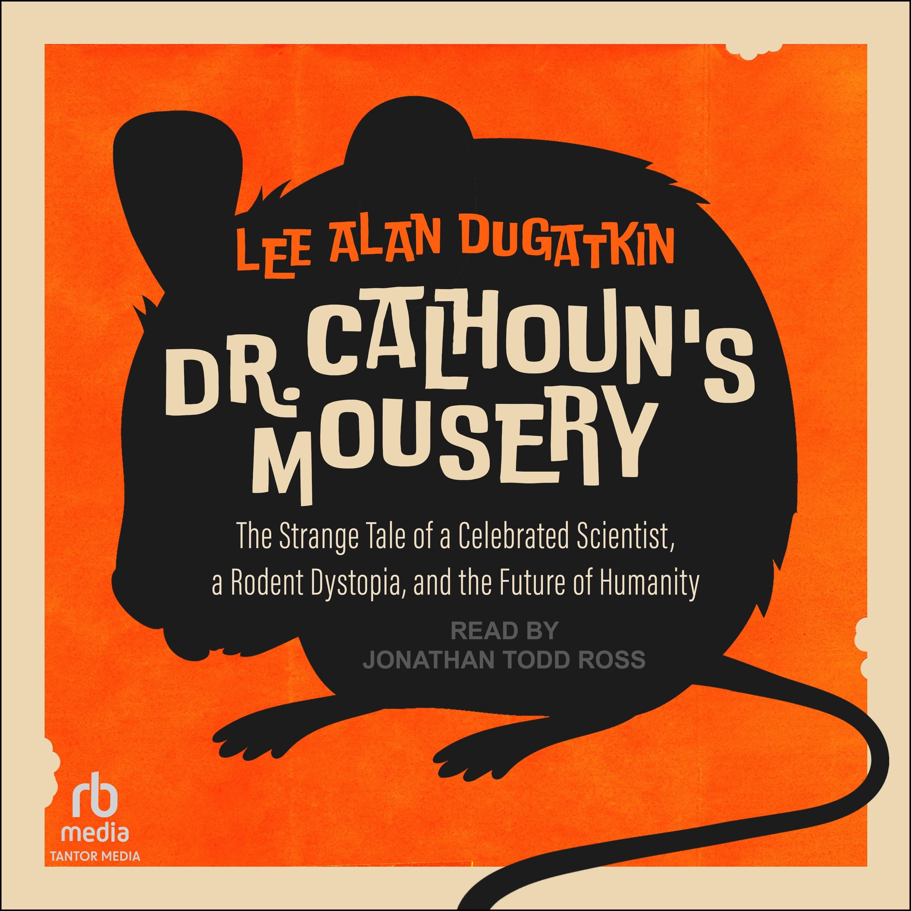 Dr. Calhoun's Mousery