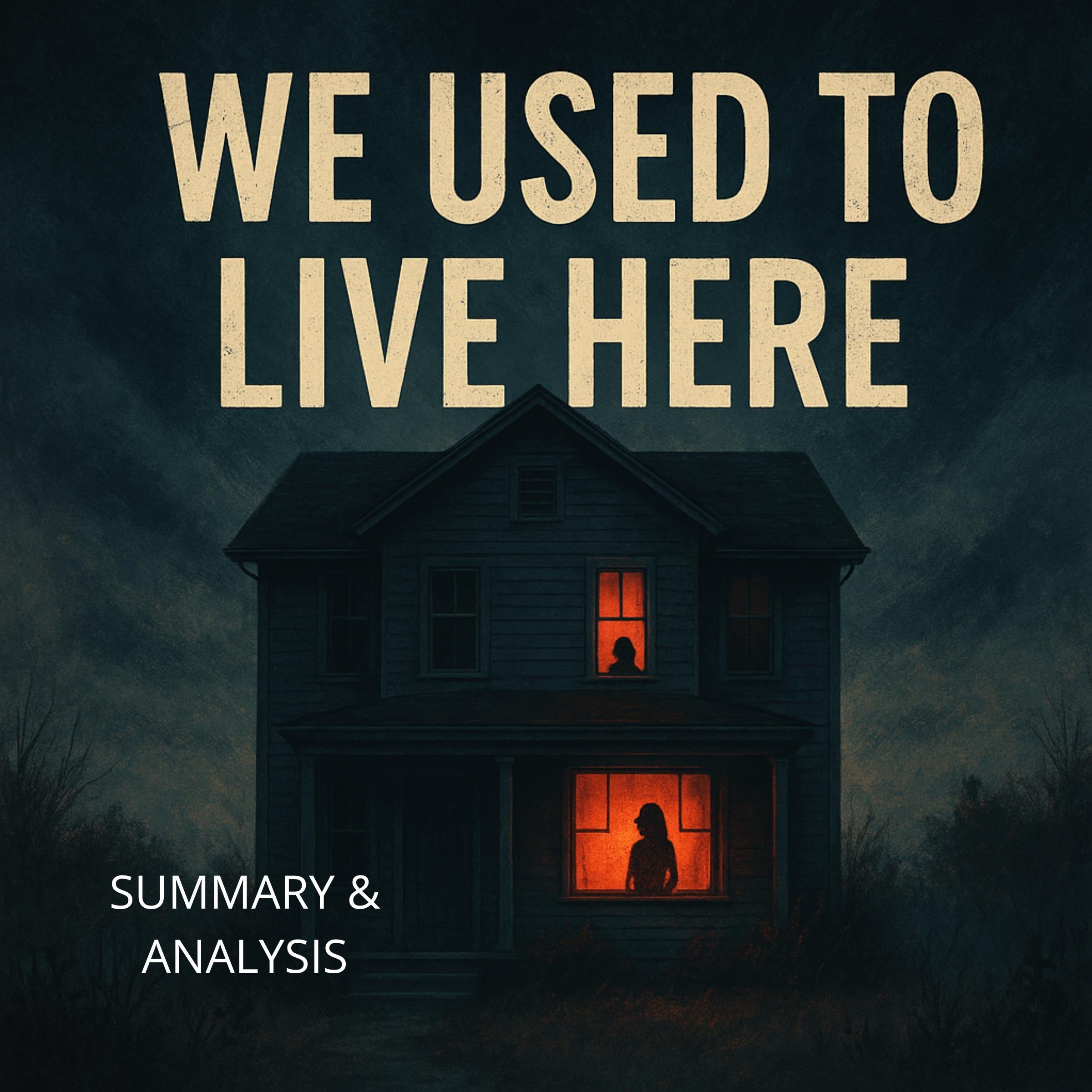 We Used to Live Here: Book summary & analysis
