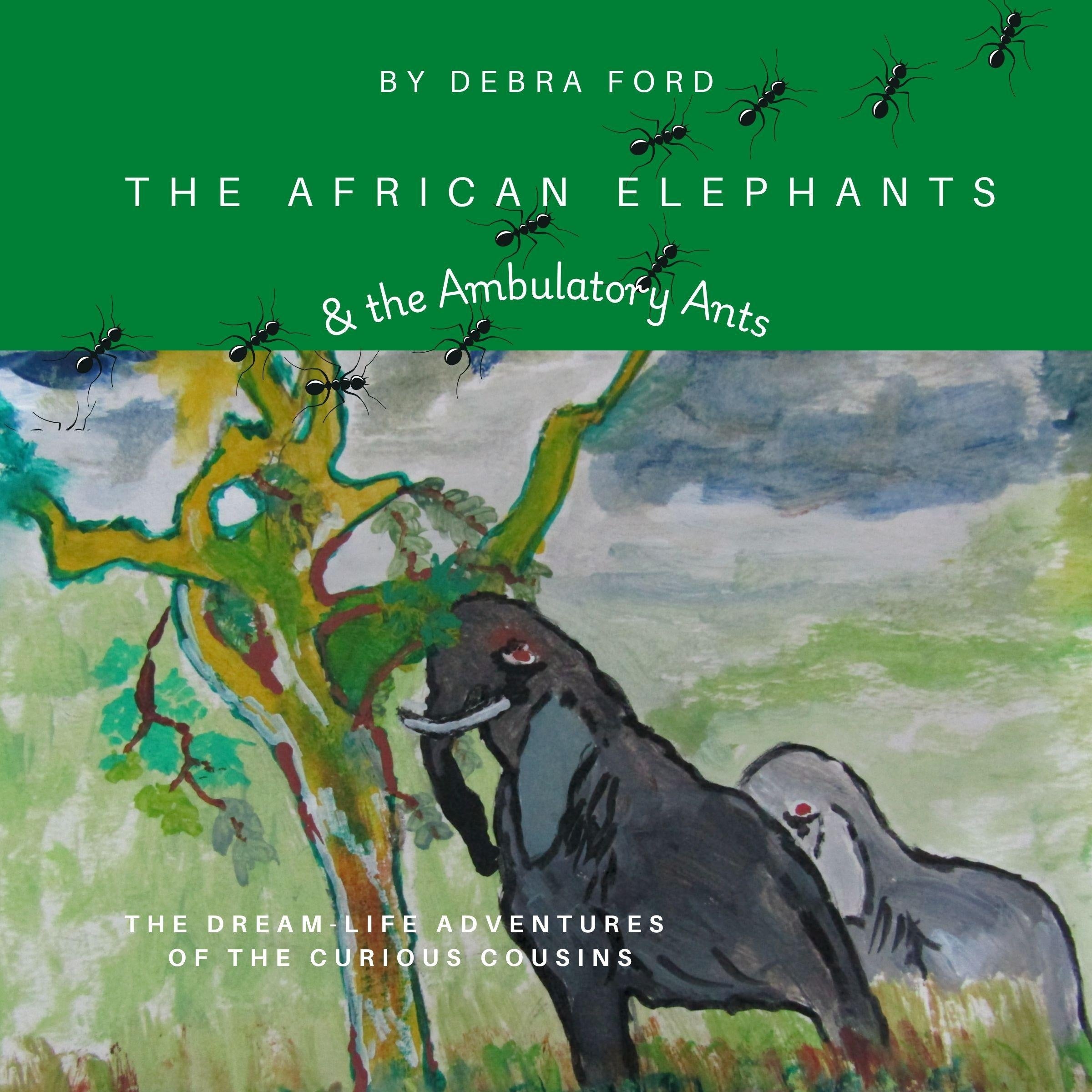 The African Elephants & the Ambulatory Ants