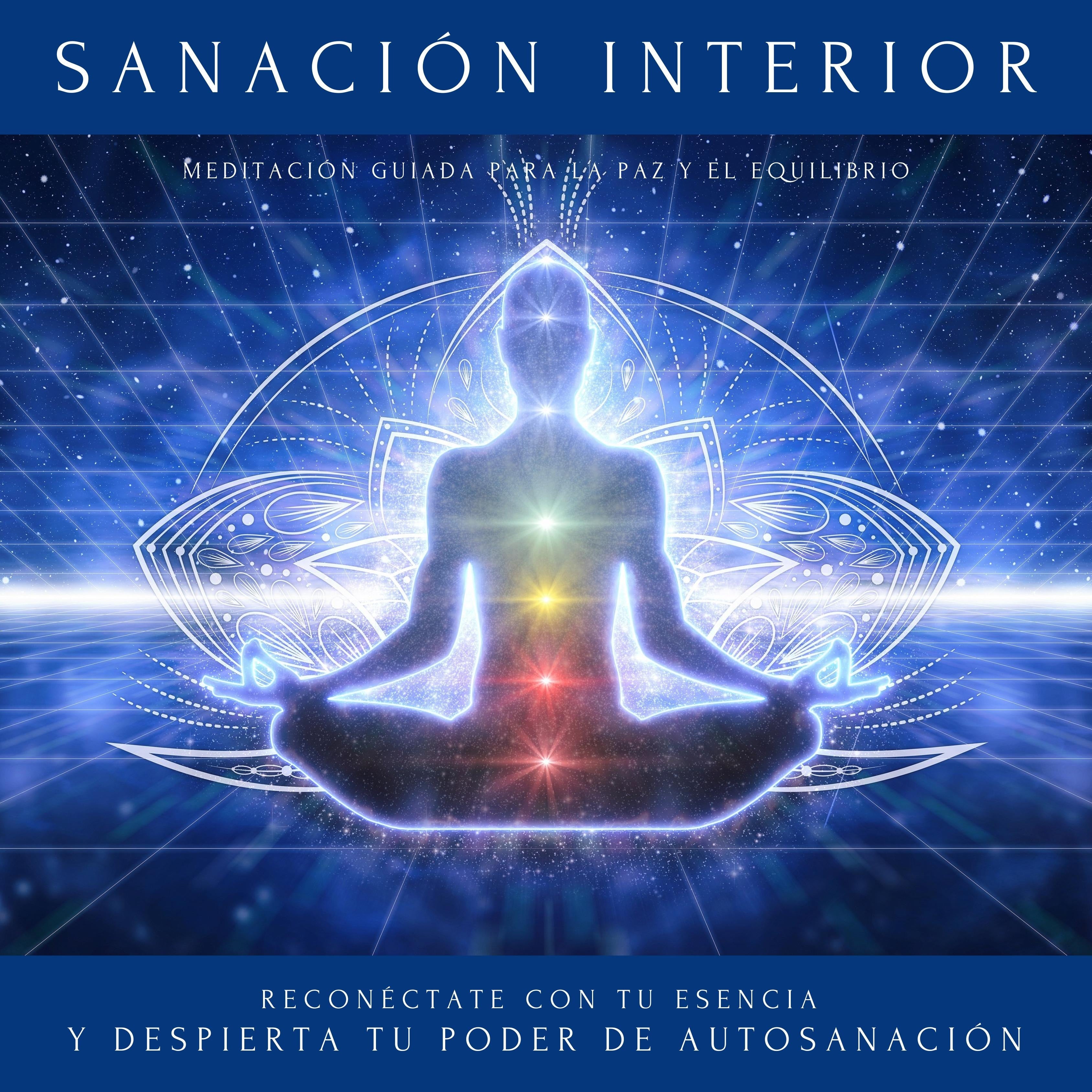 Sanación Interior: Meditación Guiada para la Paz y el Equilibrio