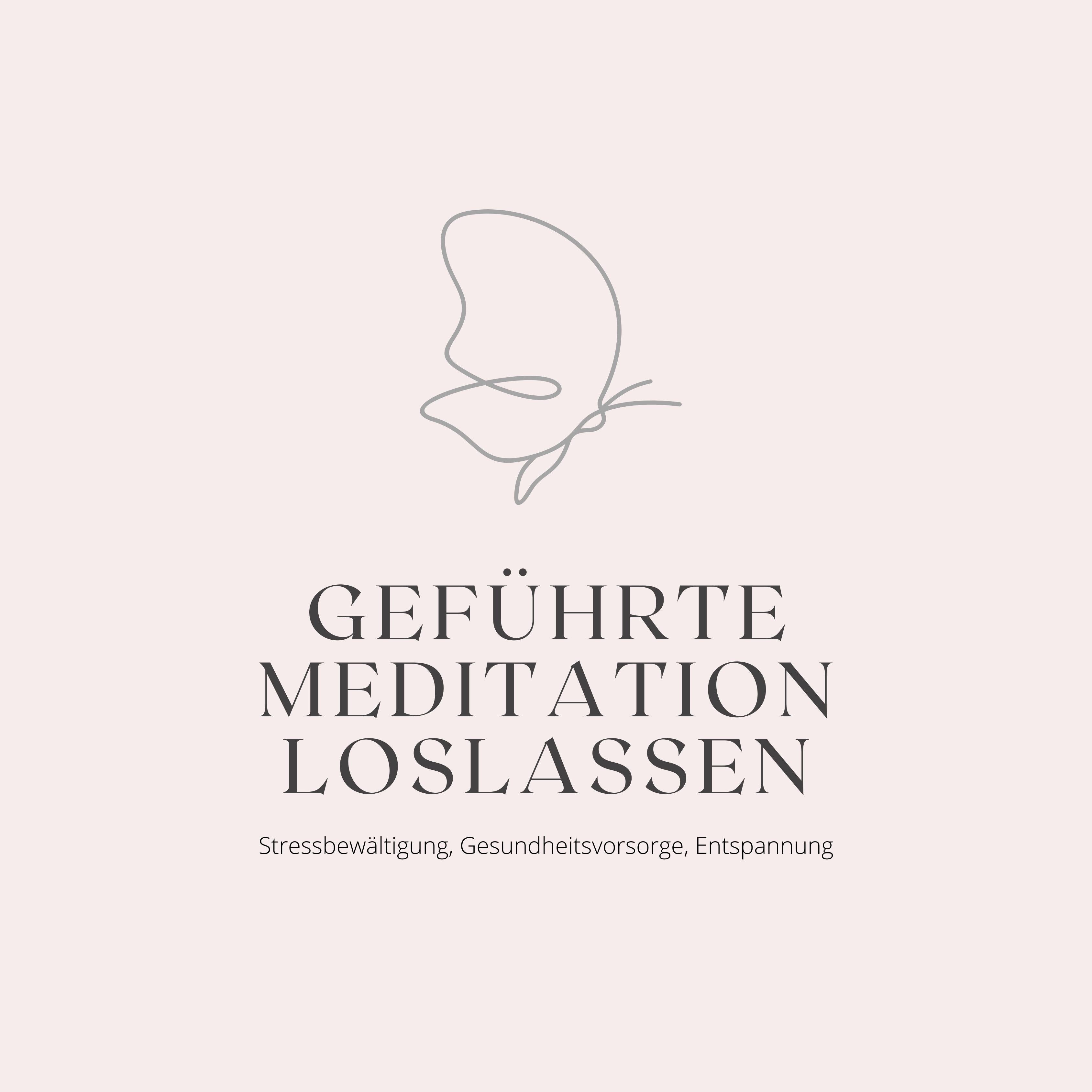 Geführte Meditation: Loslassen