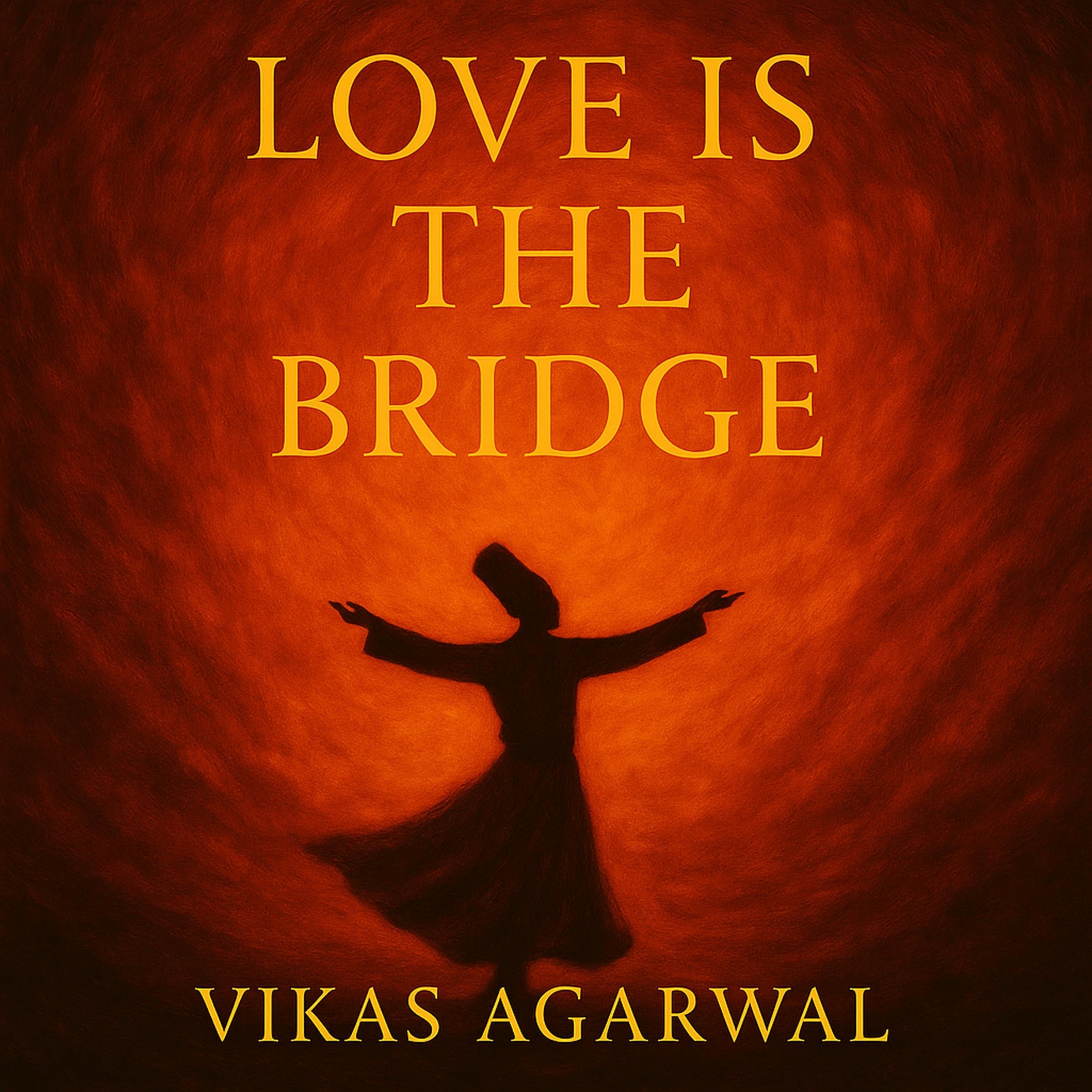 Love is the bridge
