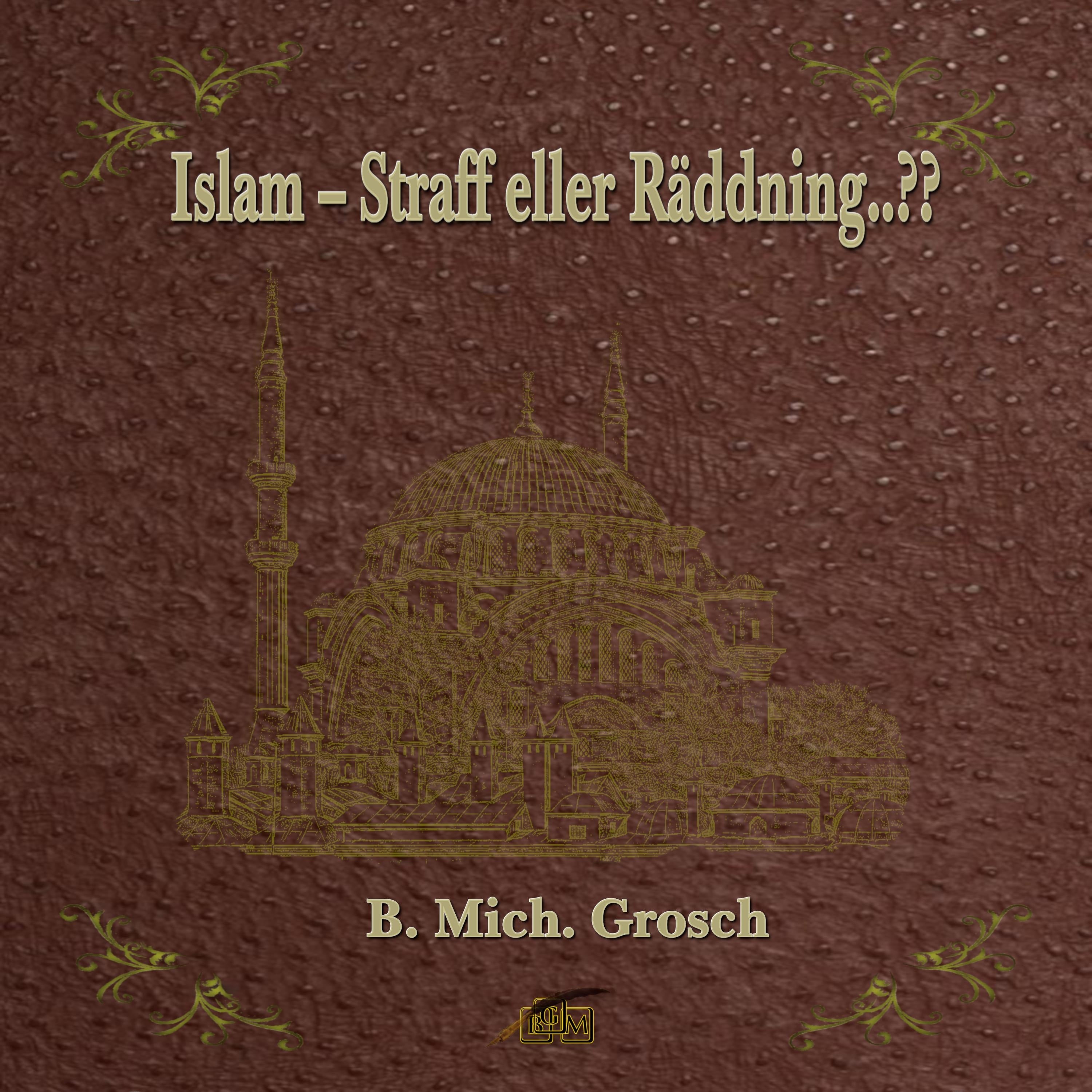 Islam – Straff eller Räddning..??