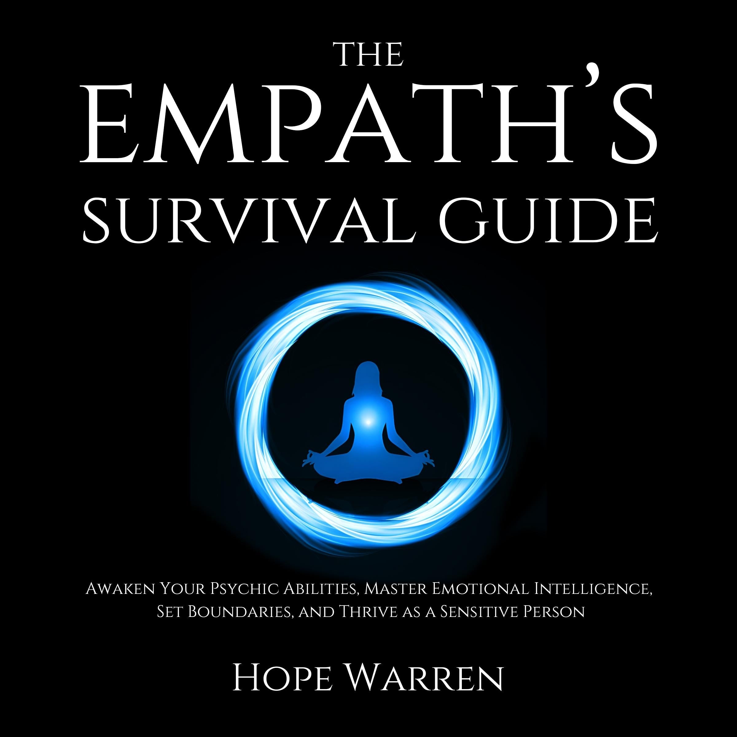 The Empath’s Survival Guide