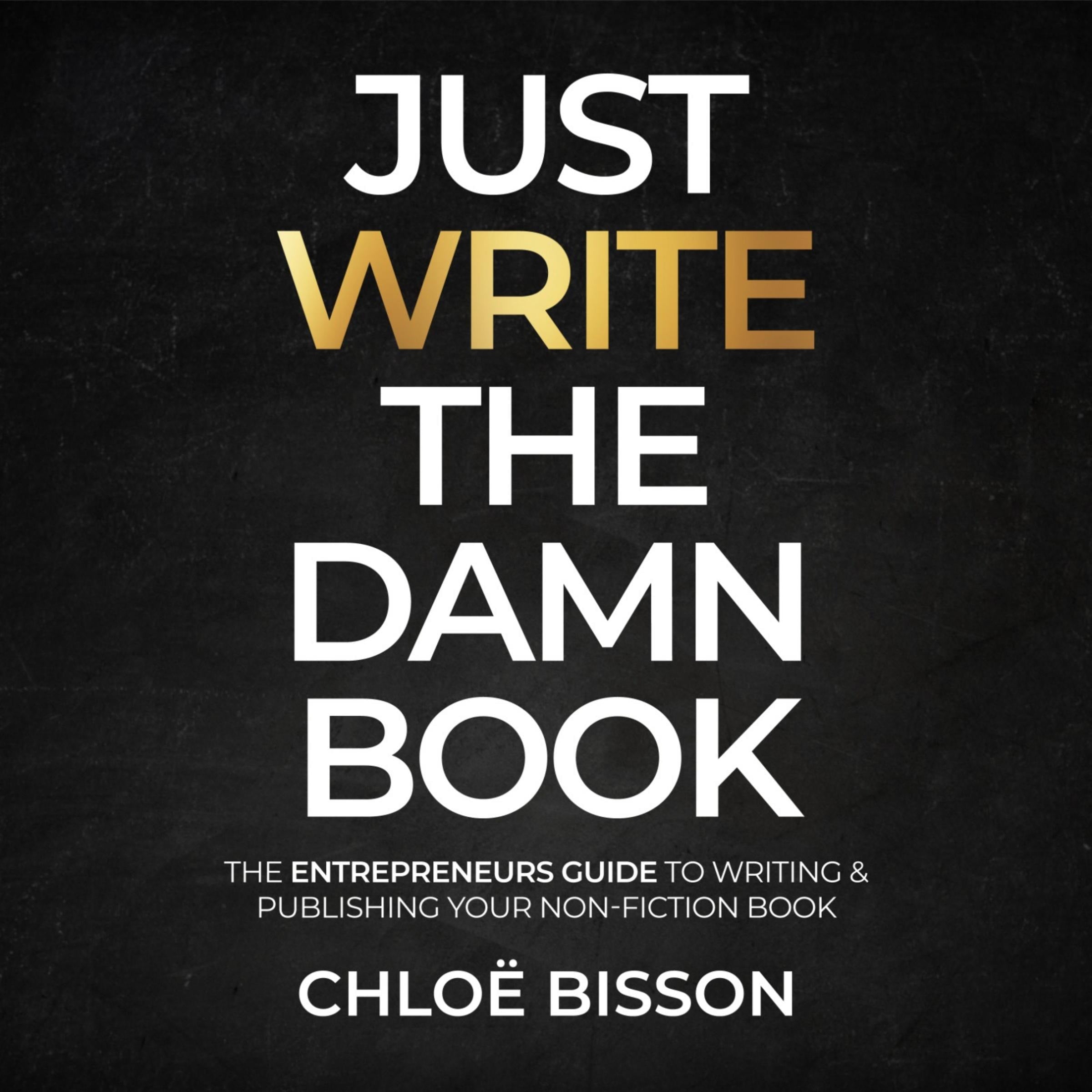Just Write The Damn Book