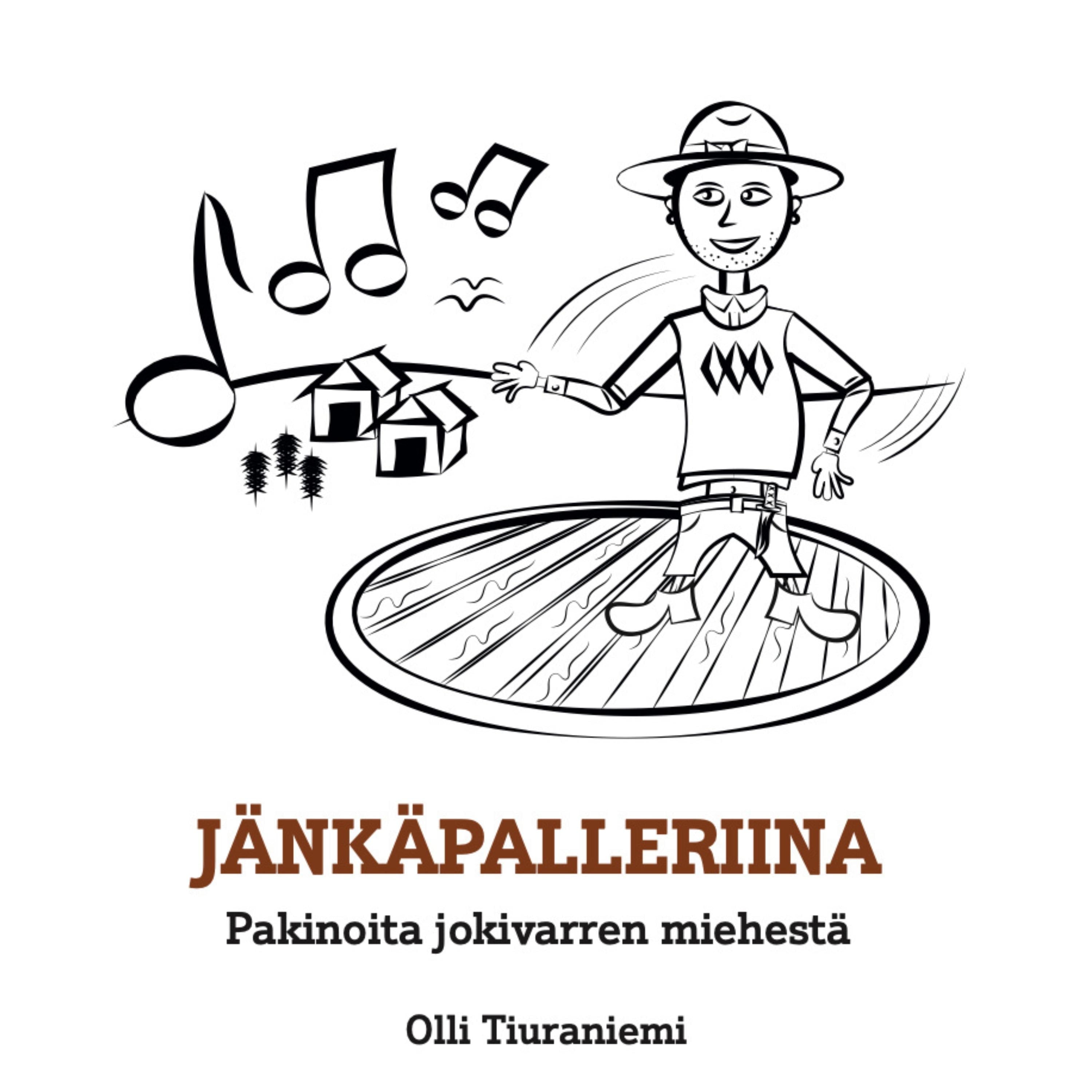 Jänkäpalleriina - Pakinoita jokivarren miehestä