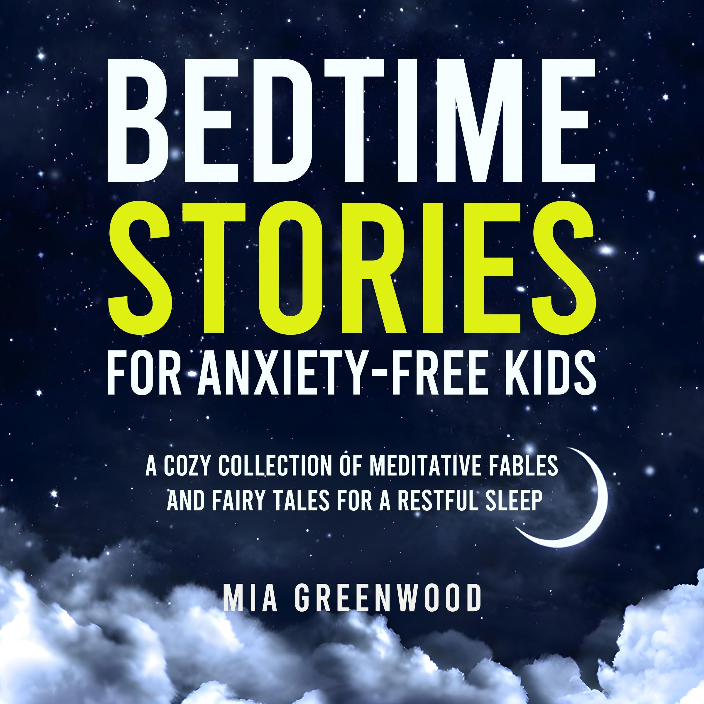 Bedtime Stories for Anxiety-Free Kids