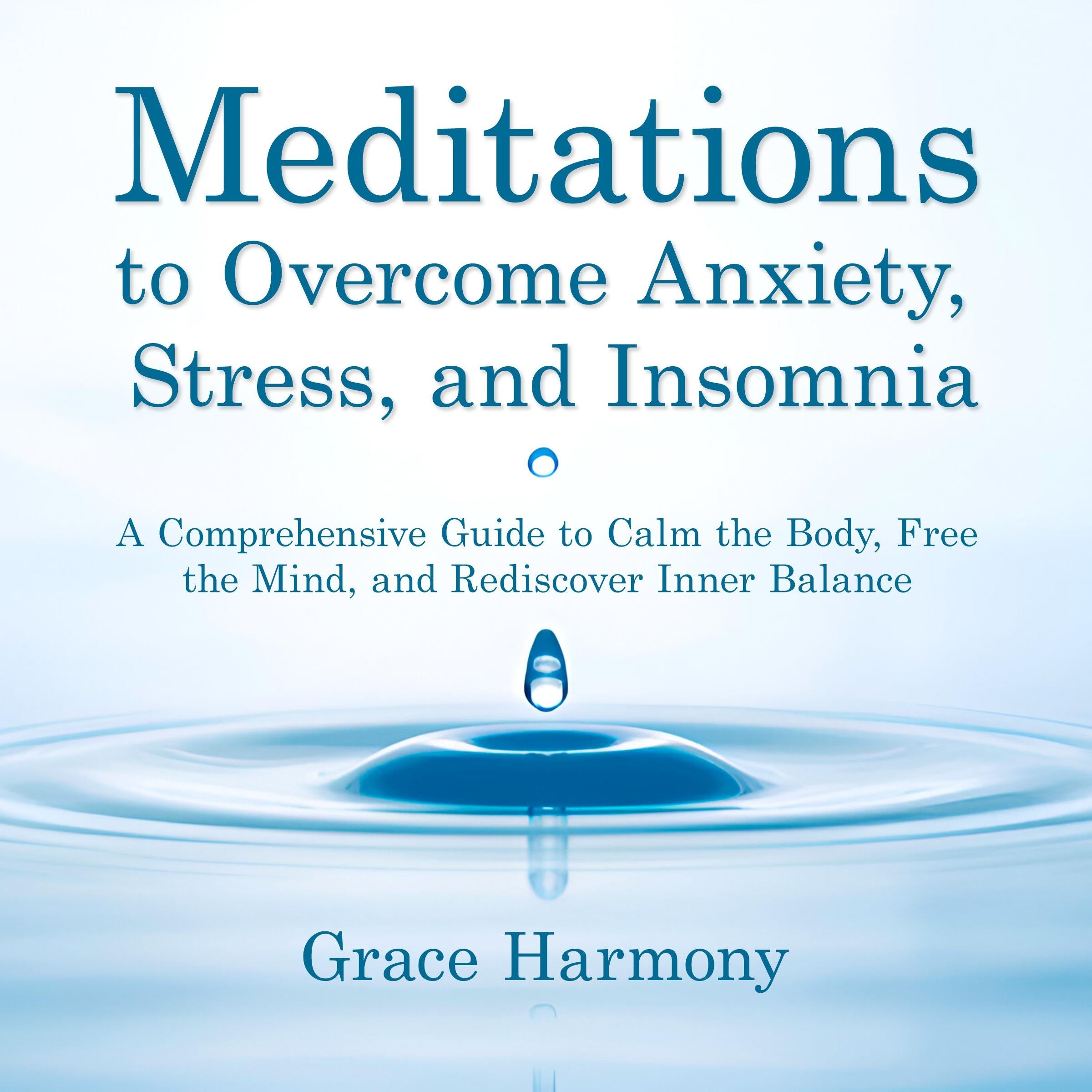 Meditations to Overcome Anxiety, Stress, and Insomnia