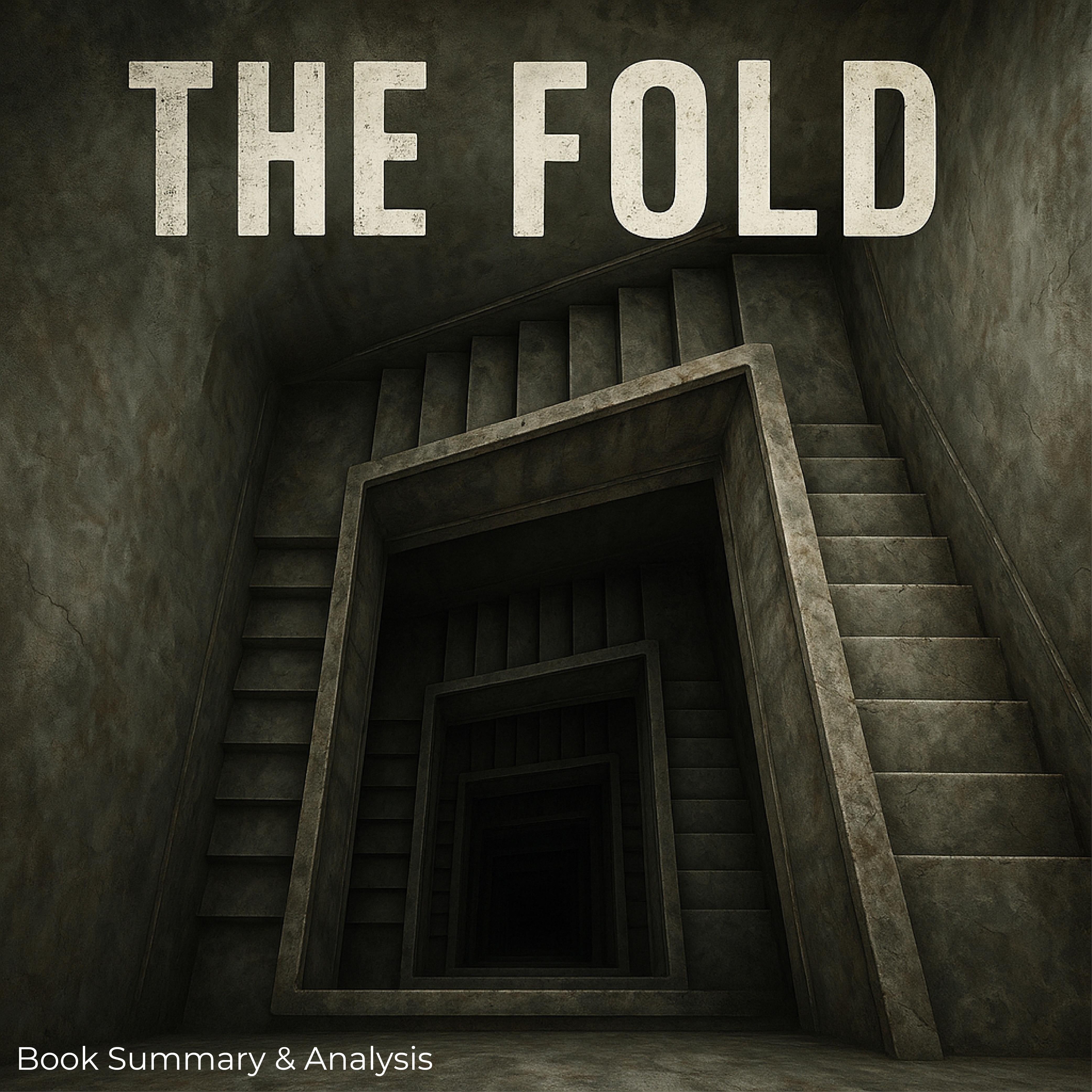 The Fold: Book Summary & Analysis