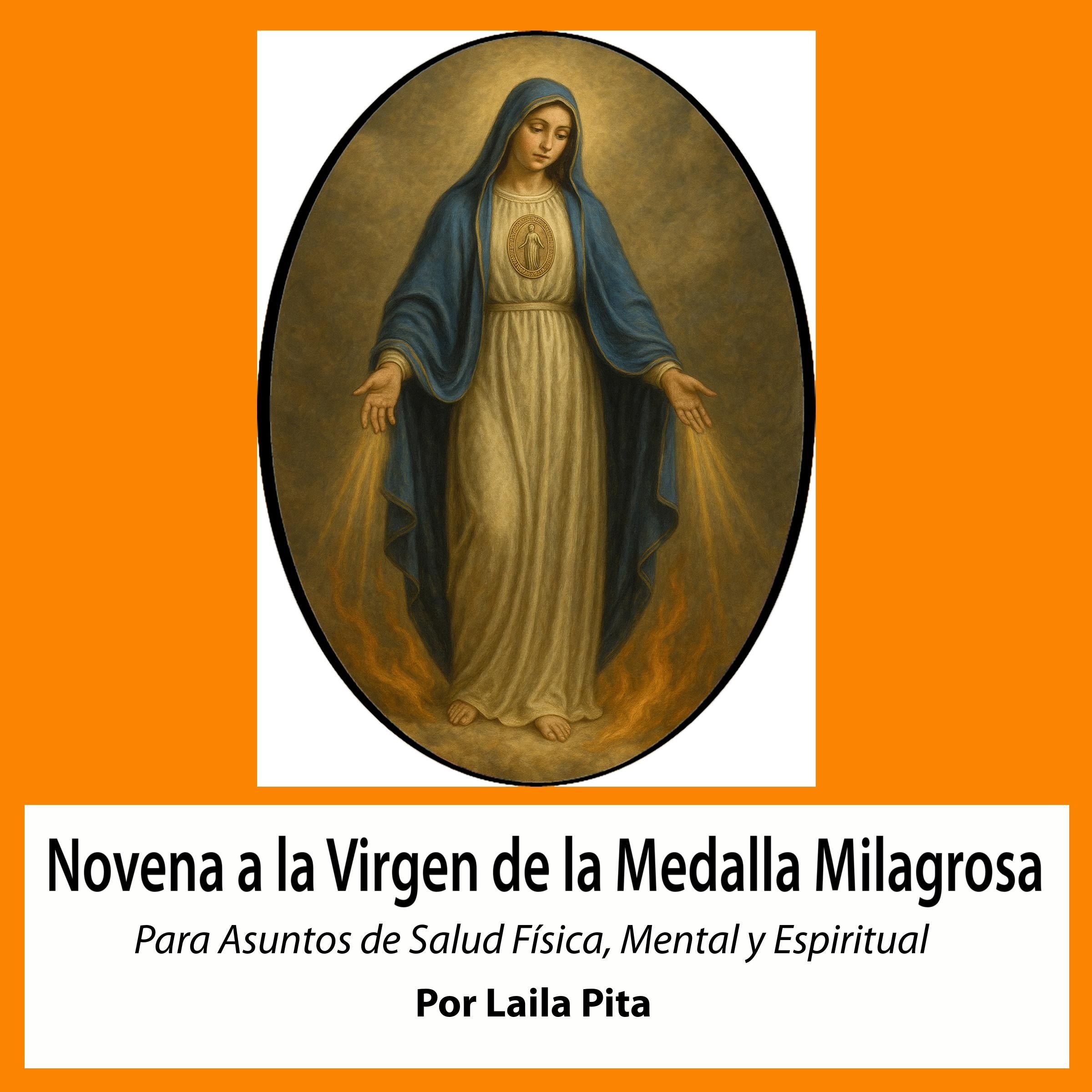 Novena De Virgen De La Medalla Milagrosa para Asuntos de Salud Física, Mental y Espiritual