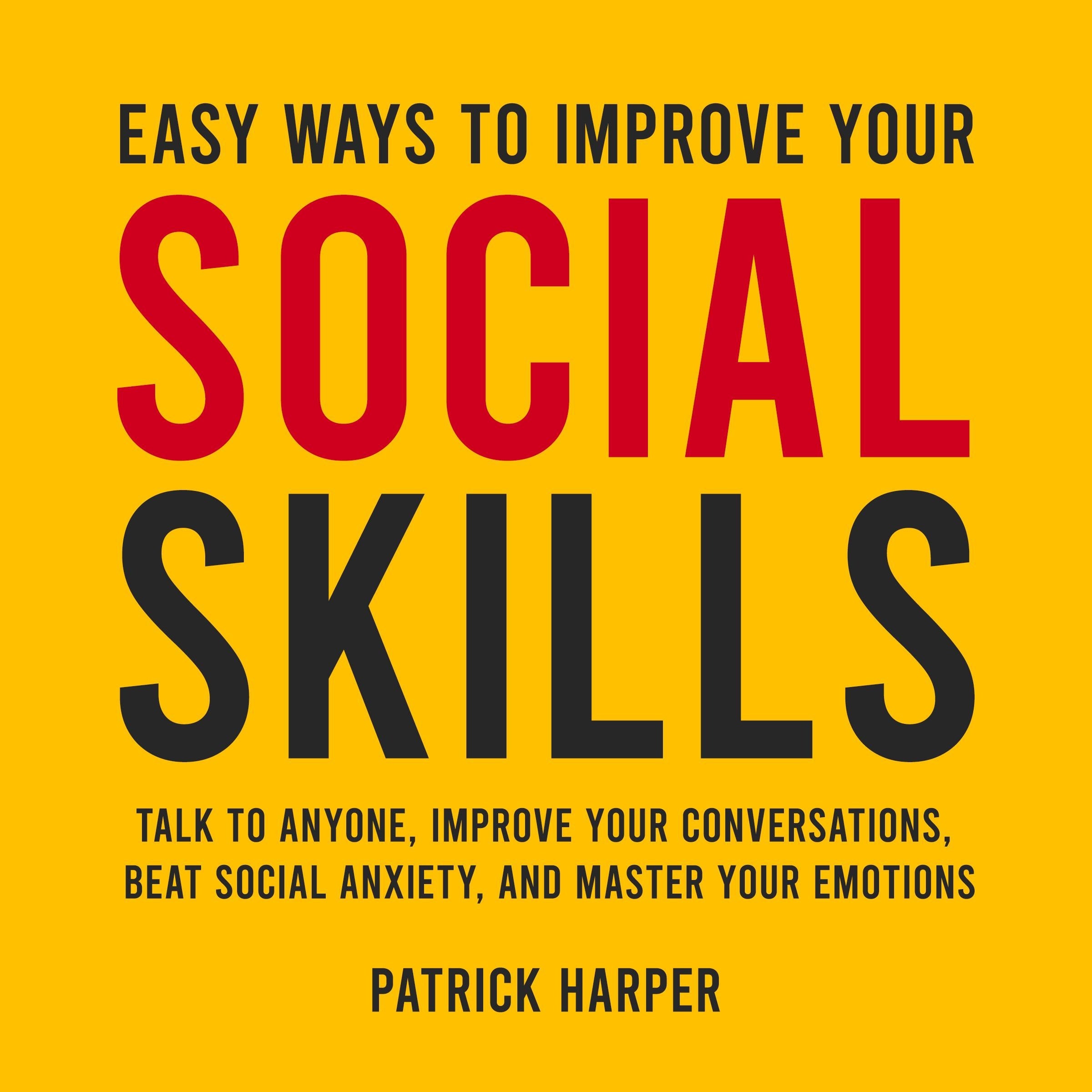 Easy Ways to Improve Your Social Skills
