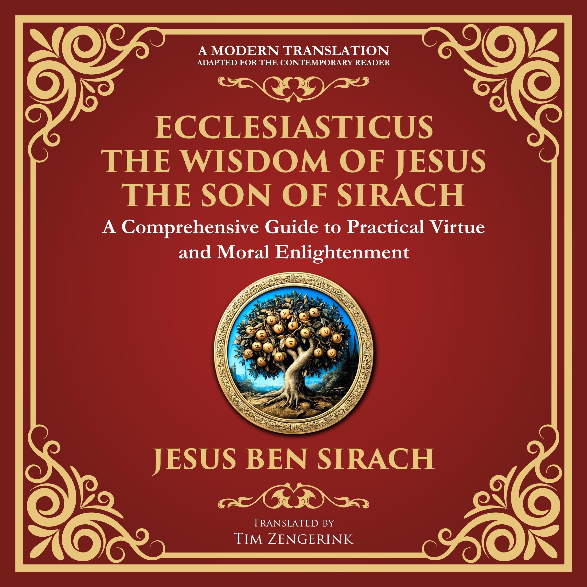 Ecclesiasticus (The Wisdom of Jesus the Son of Sirach)