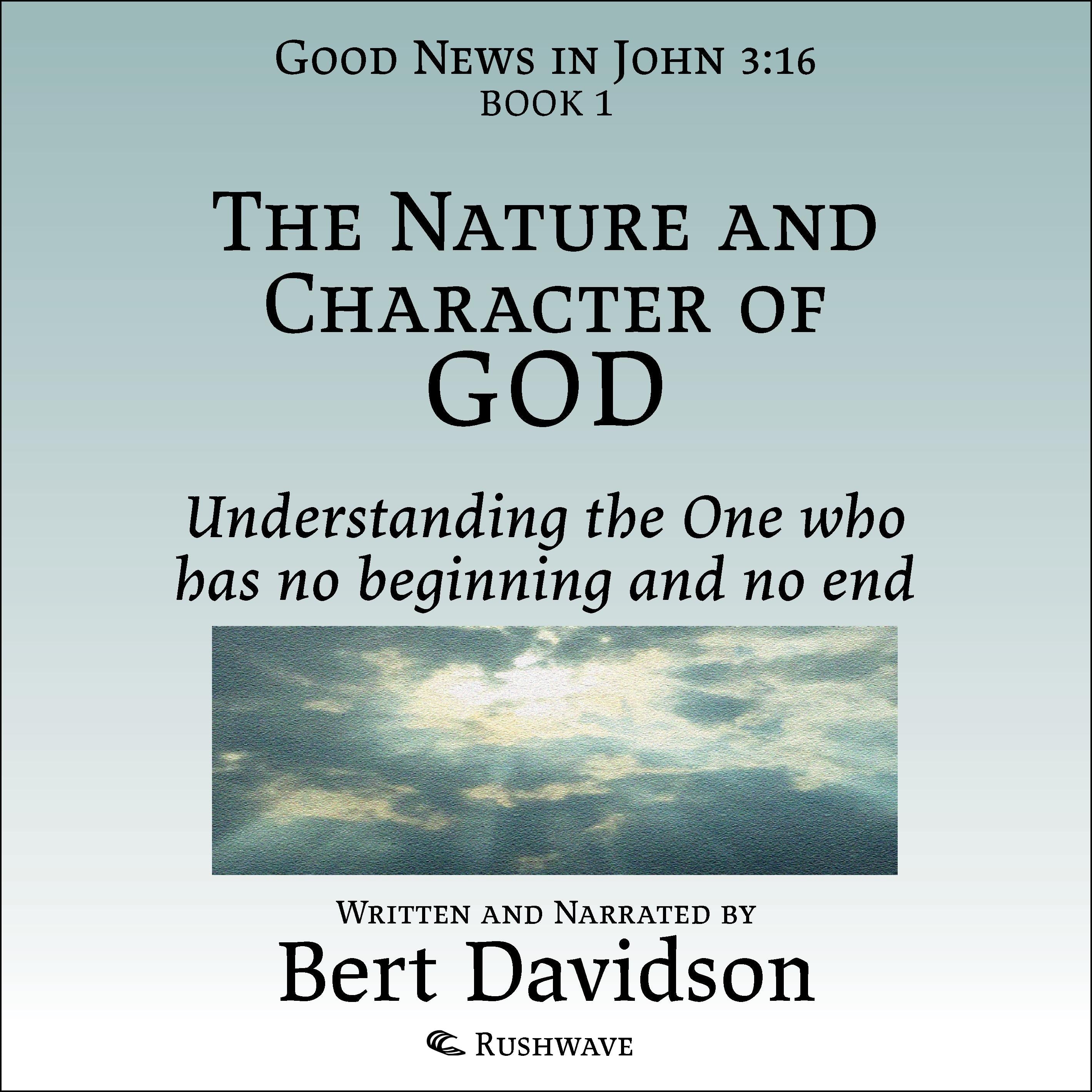 The Nature and Character of God