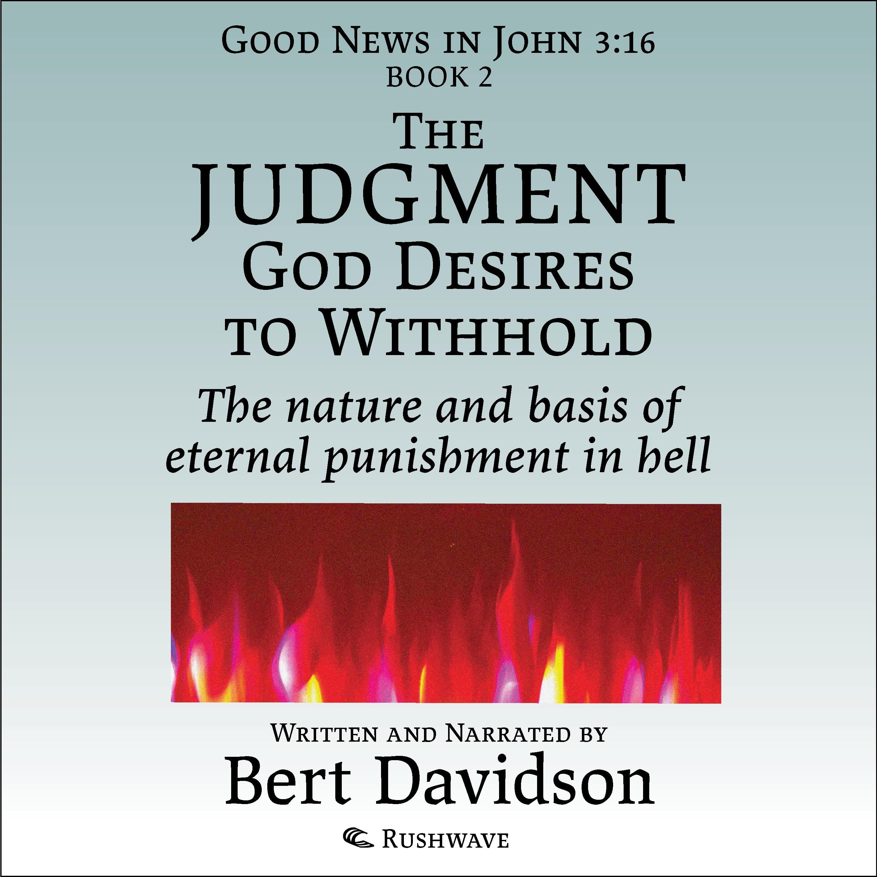 The Judgment God Desires to Withhold
