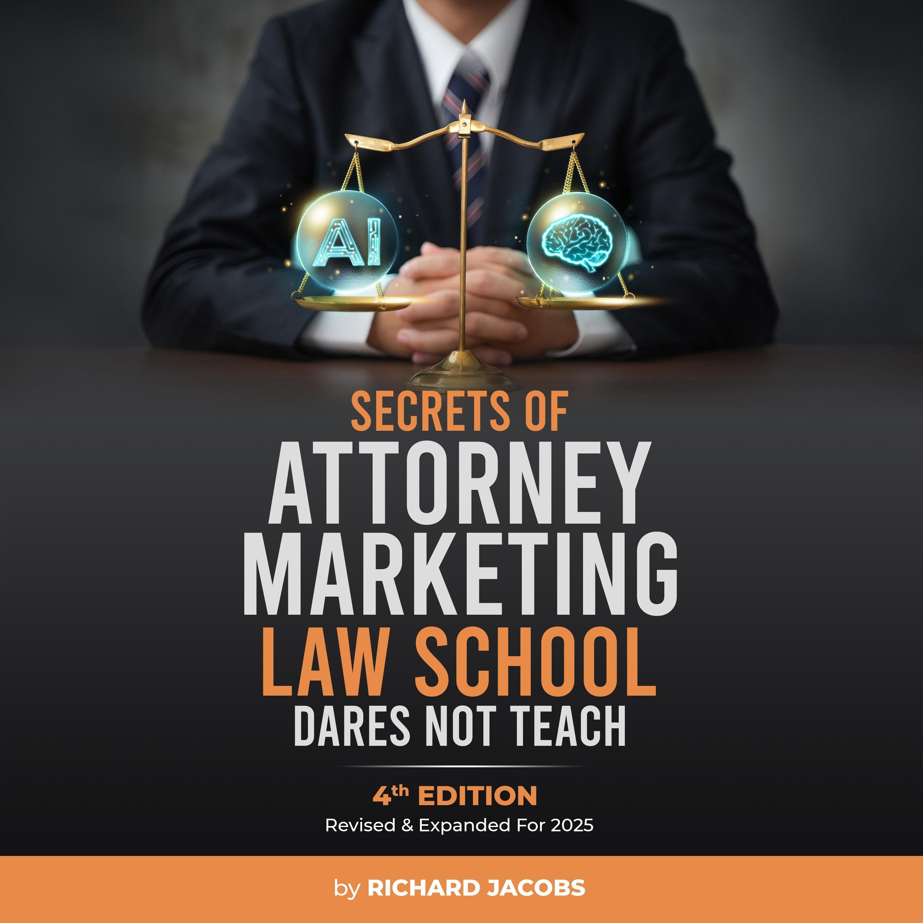 Secrets of Attorney Marketing Law School Dares Not Teach