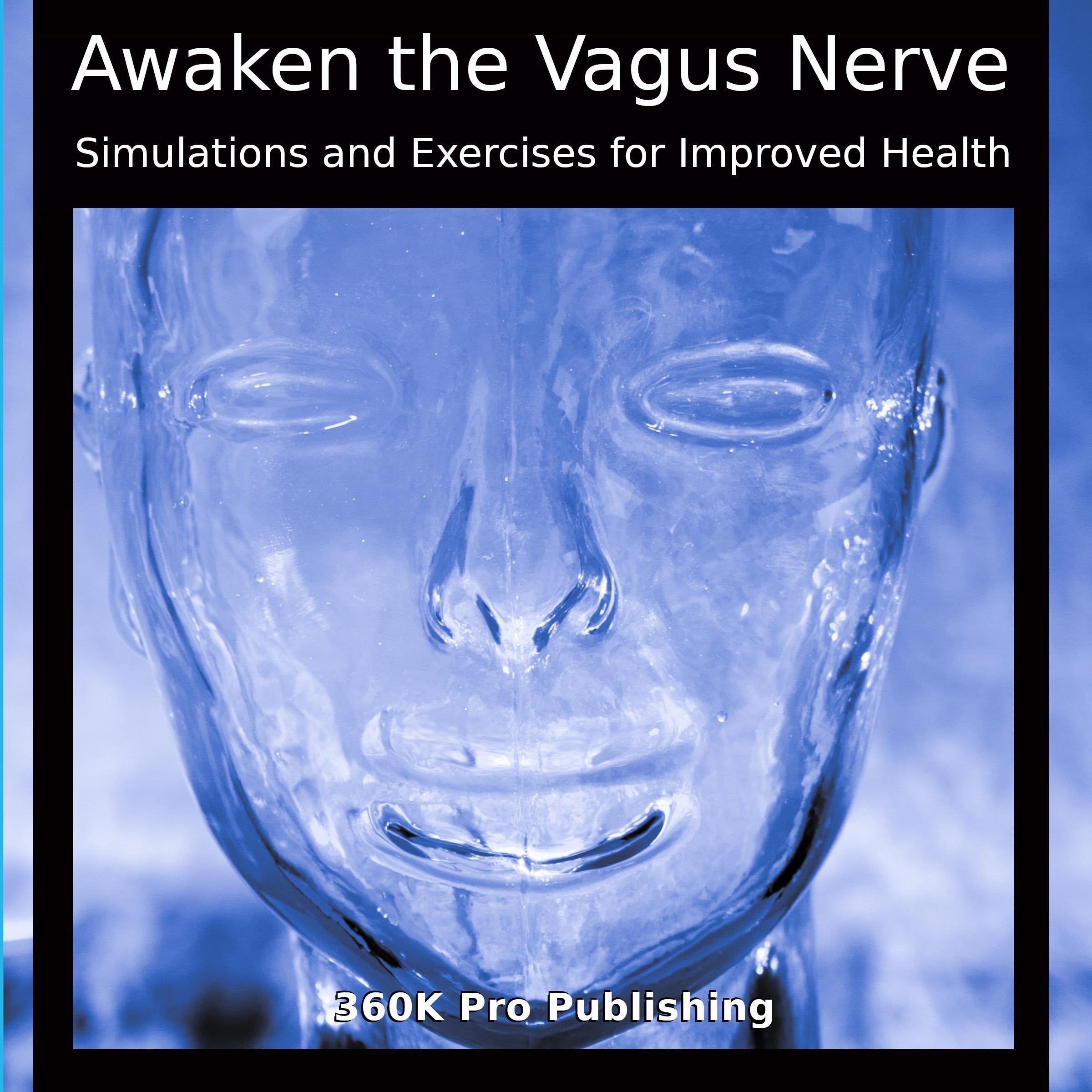 Awaken the Vagus Nerve