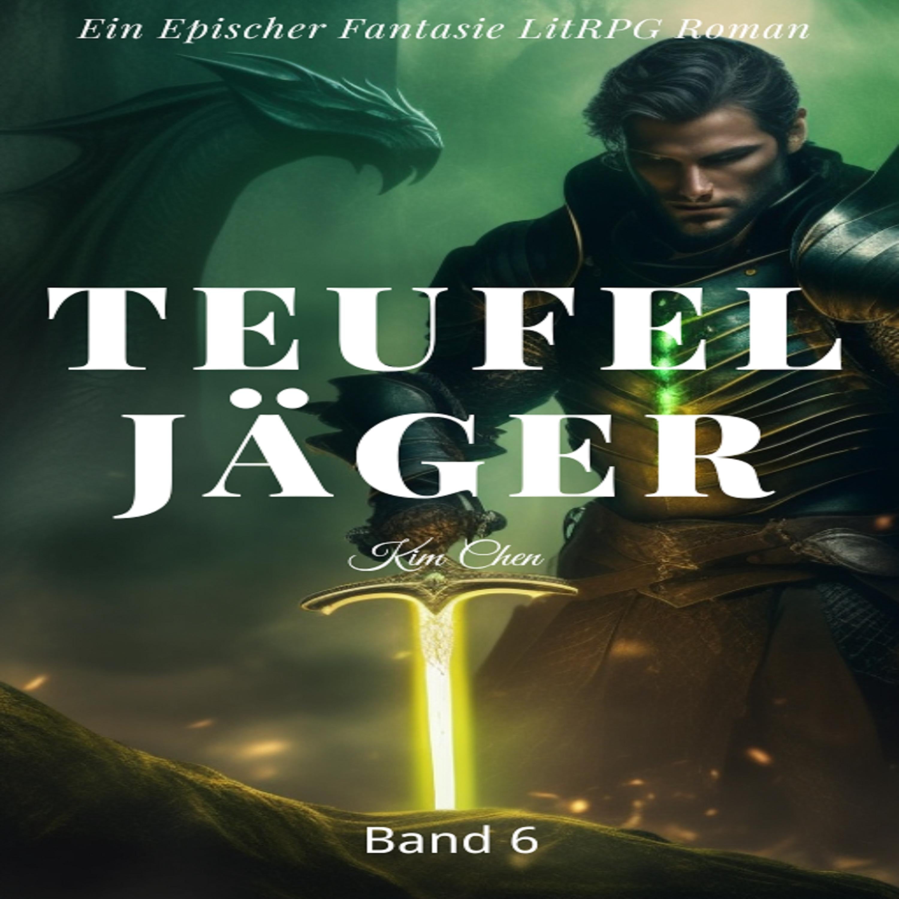 Teufel Jäger:Ein Epischer Fantasie LitRPG Roman (Band 6)