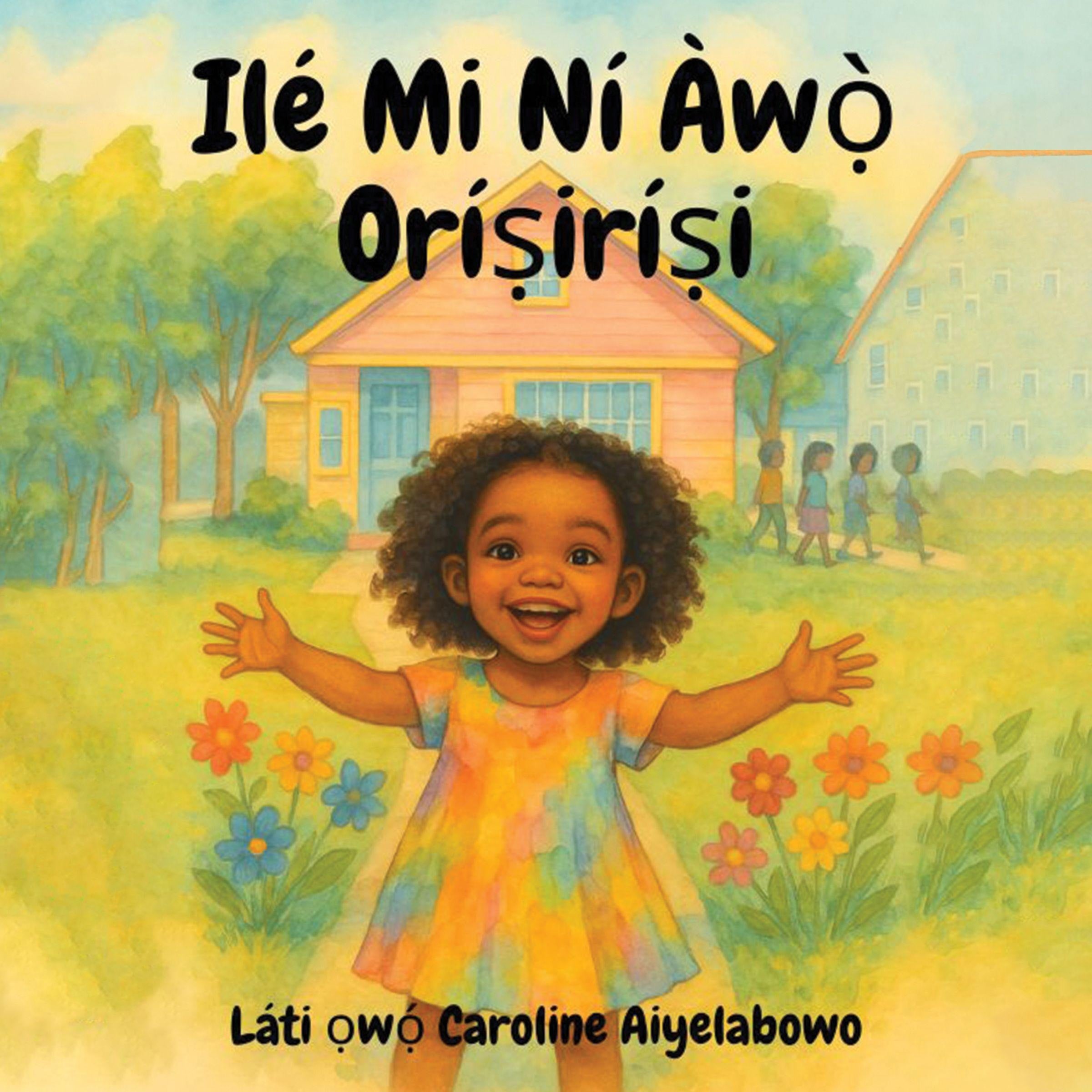 Ilé Mi Ní Àwọ̀ Oríṣiríṣi