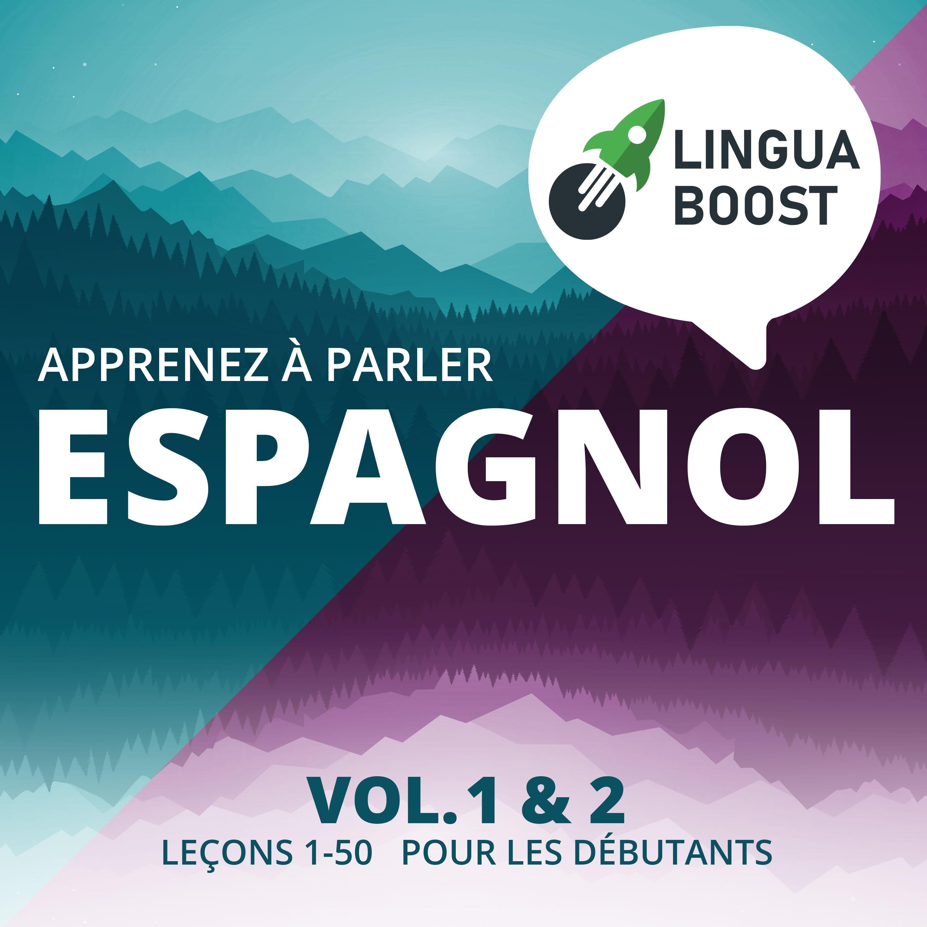 Apprenez à parler espagnol. Vol. 1 & 2.