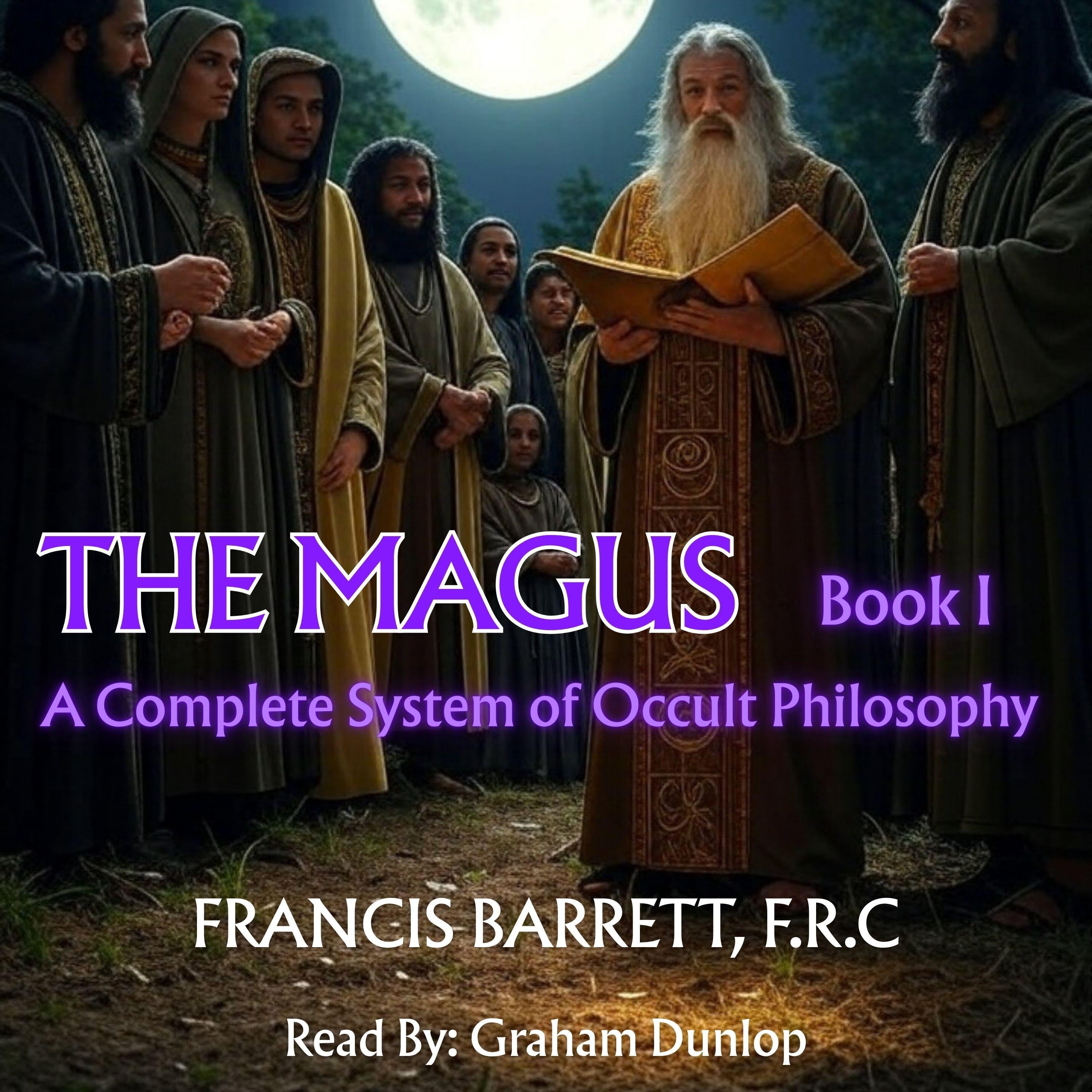 The Magus | A Complete System of Occult Philosophy - Book 1