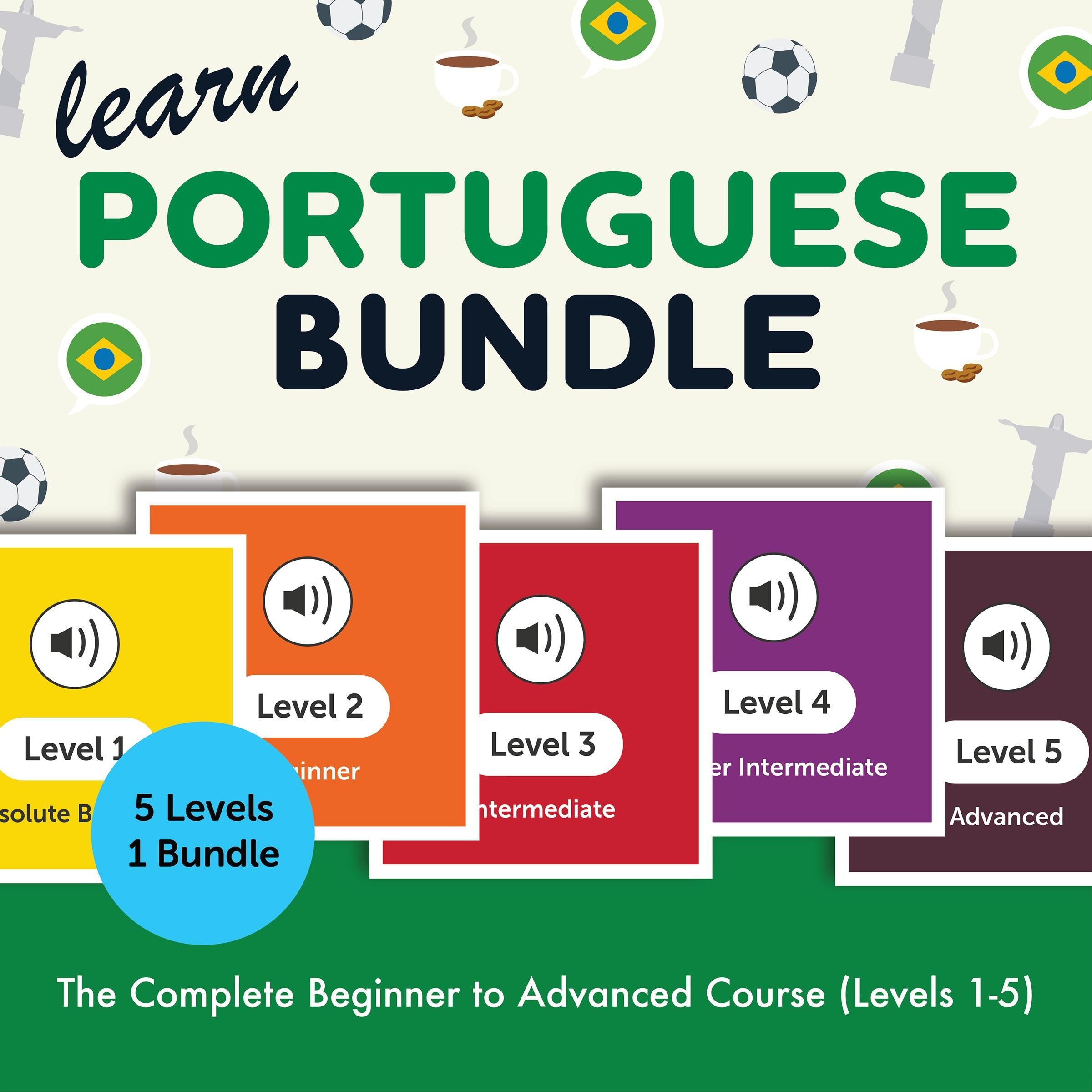 Learn Portuguese Bundle - The Complete Beginner to Advanced Course (Levels 1-5)