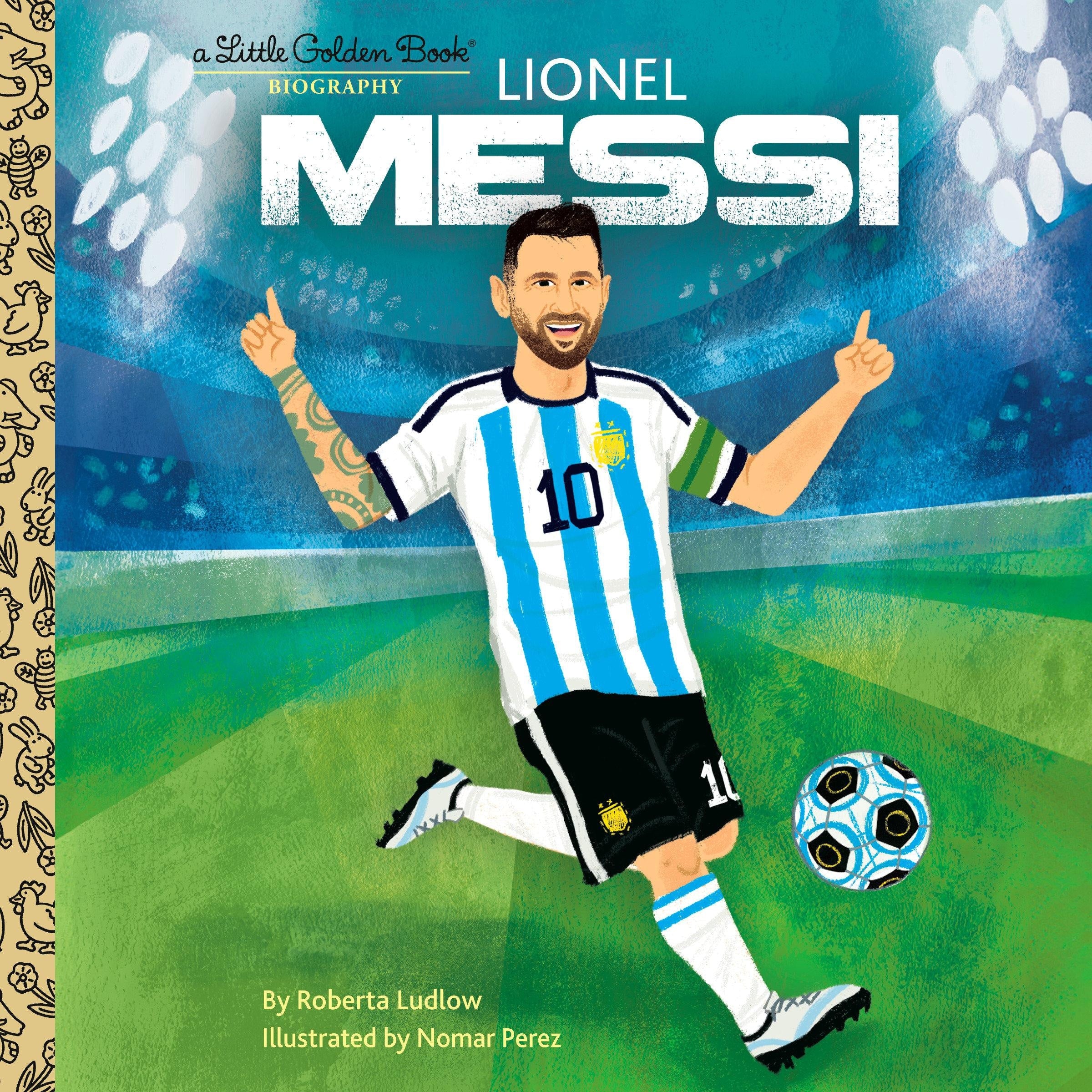 Lionel Messi A Little Golden Book Biography