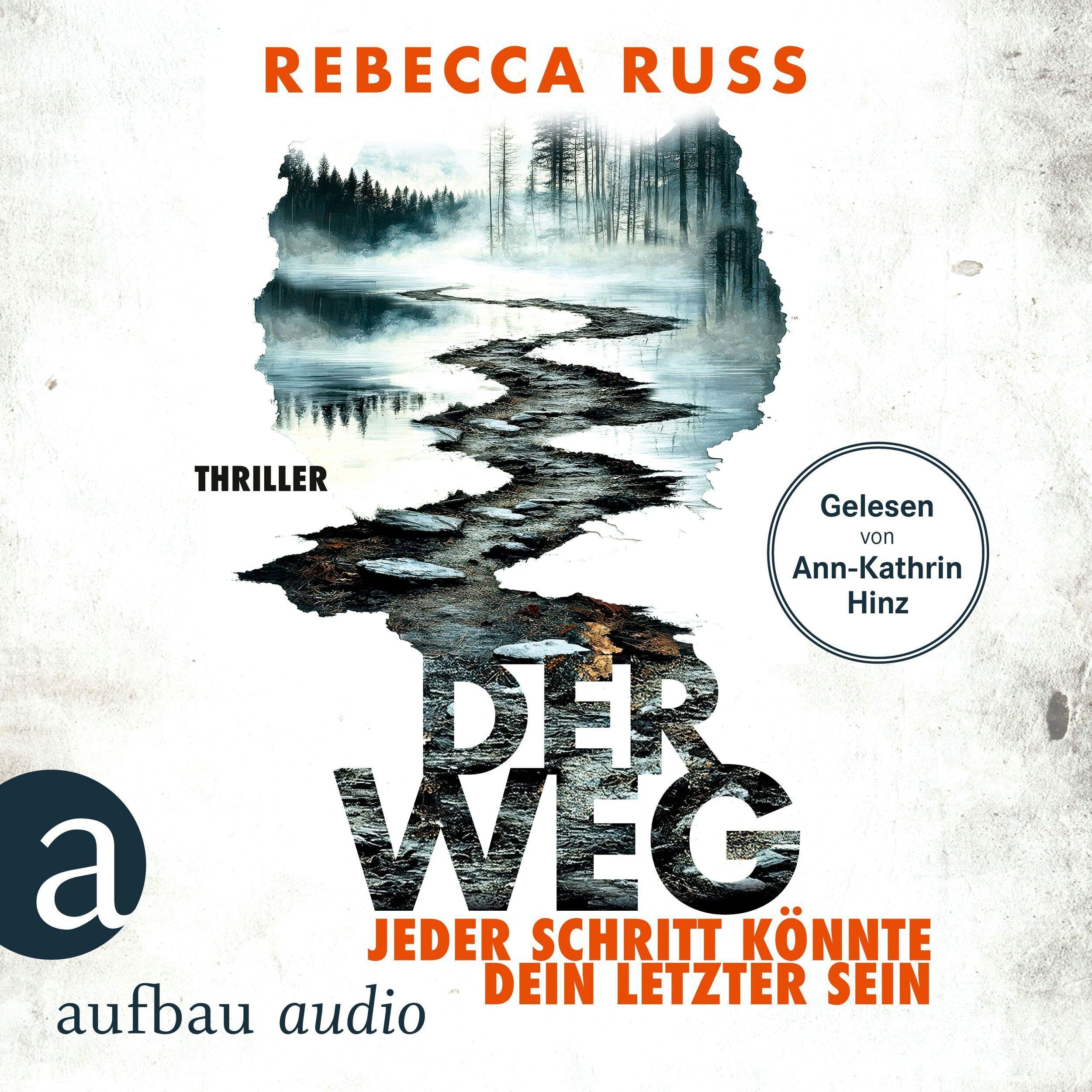 Der Weg - Jeder Schritt könnte dein letzter sein - Thriller (Ungekürzt)