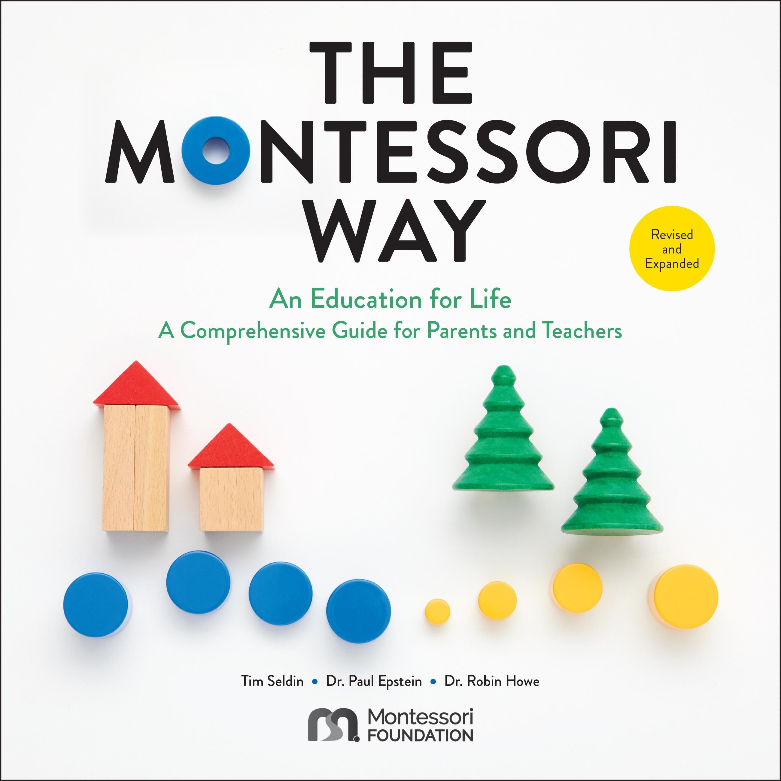 The Montessori Way, Revised and Expanded