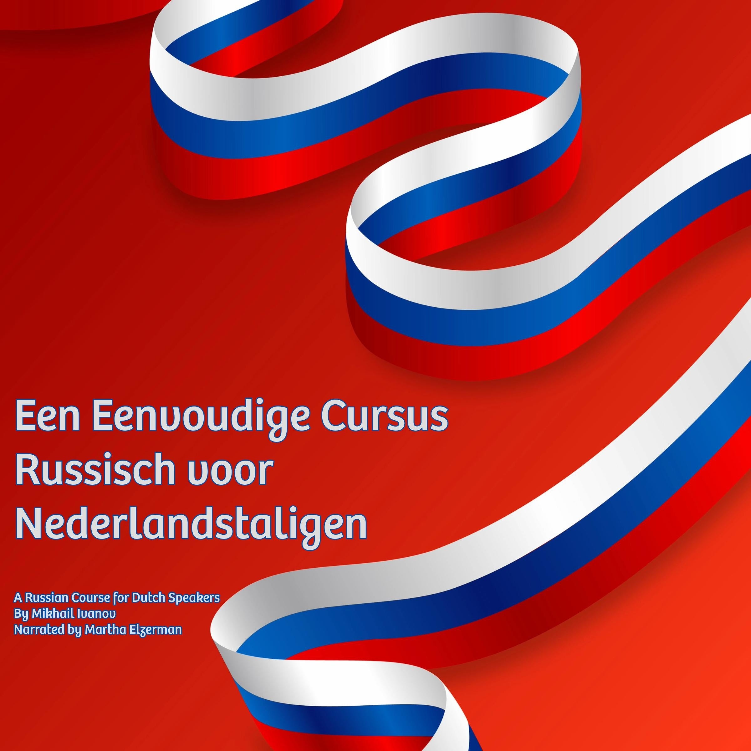 Een Eenvoudige Cursus Russisch voor Nederlandstaligen