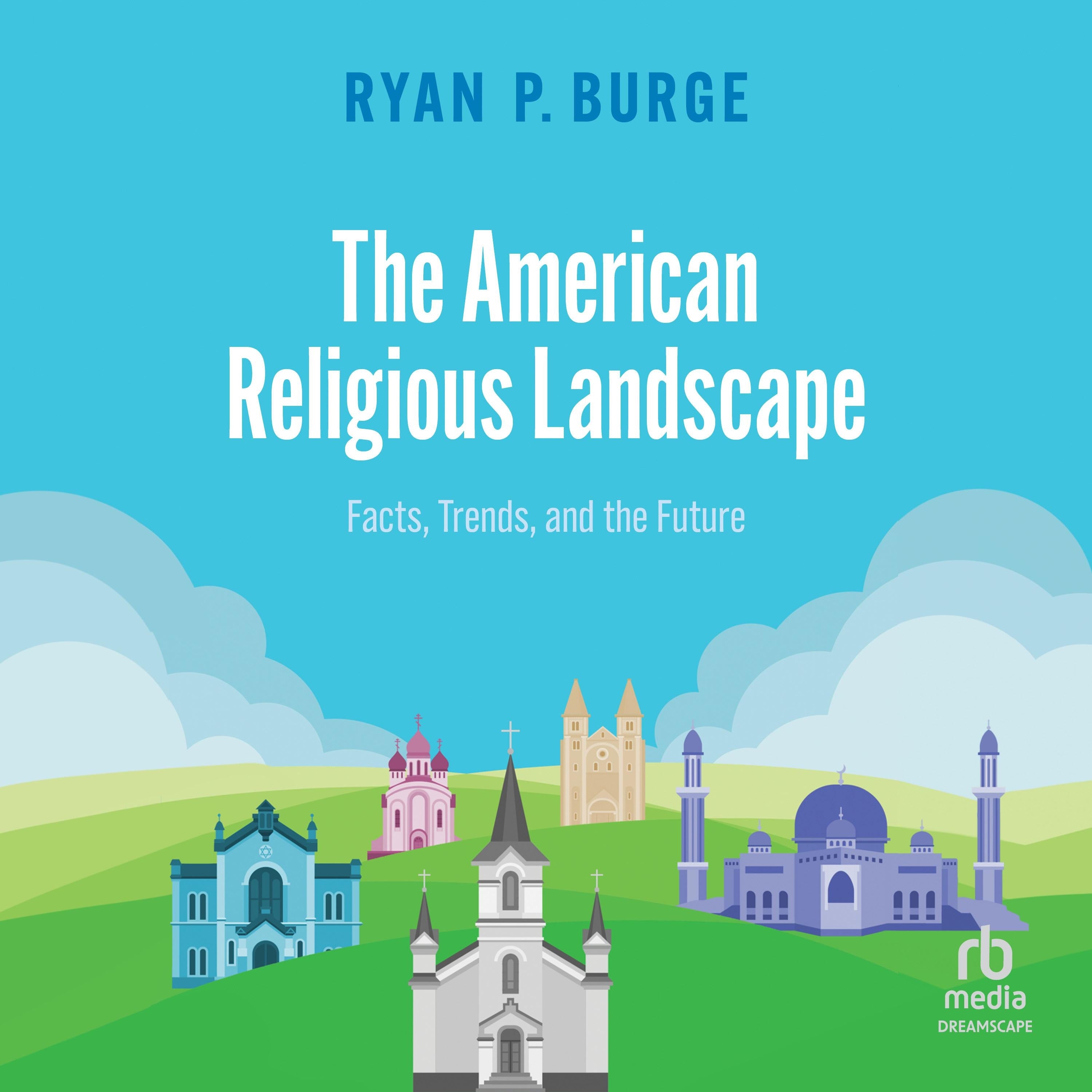 The American Religious Landscape