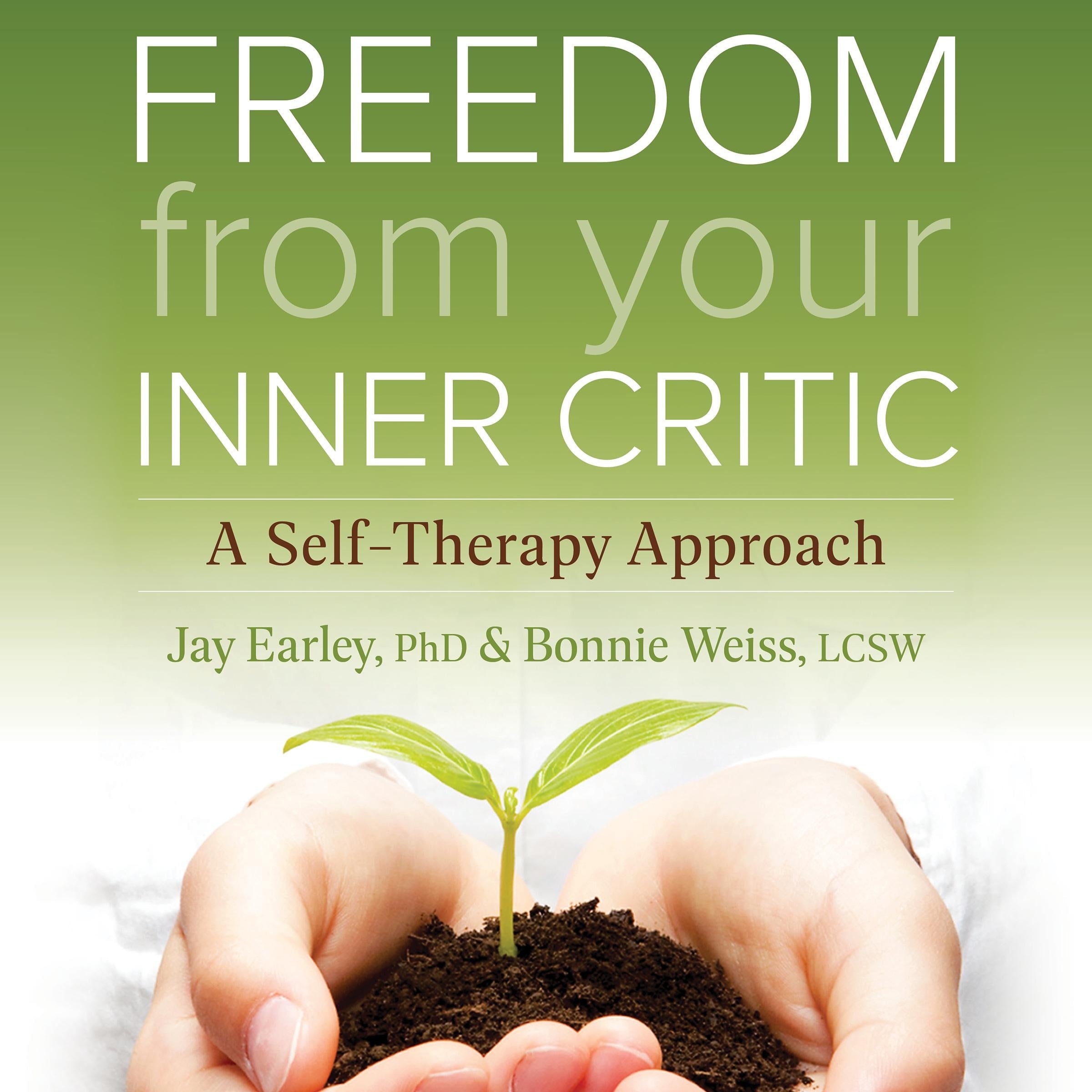 Freedom from Your Inner Critic