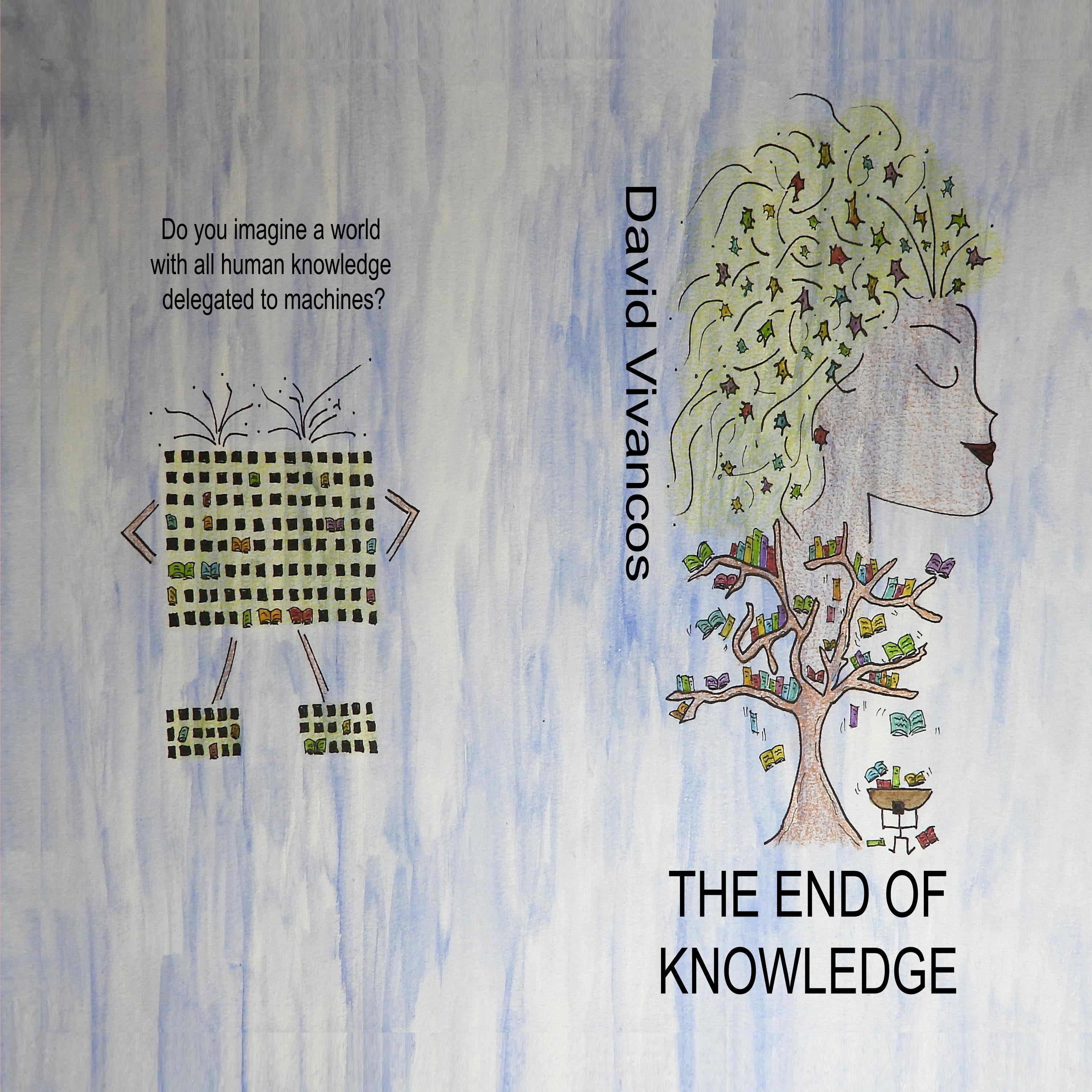 The End of Knowledge