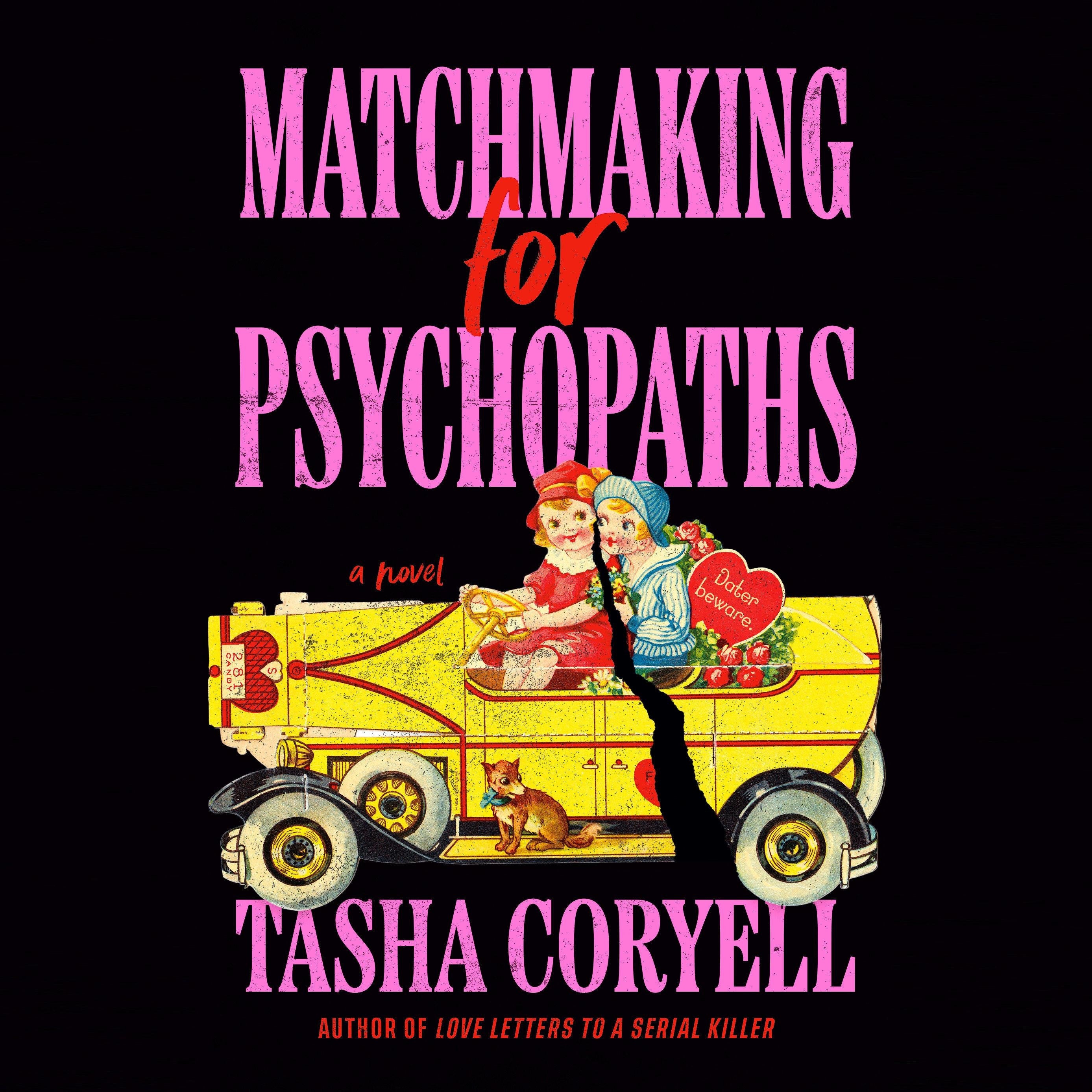 Matchmaking for Psychopaths