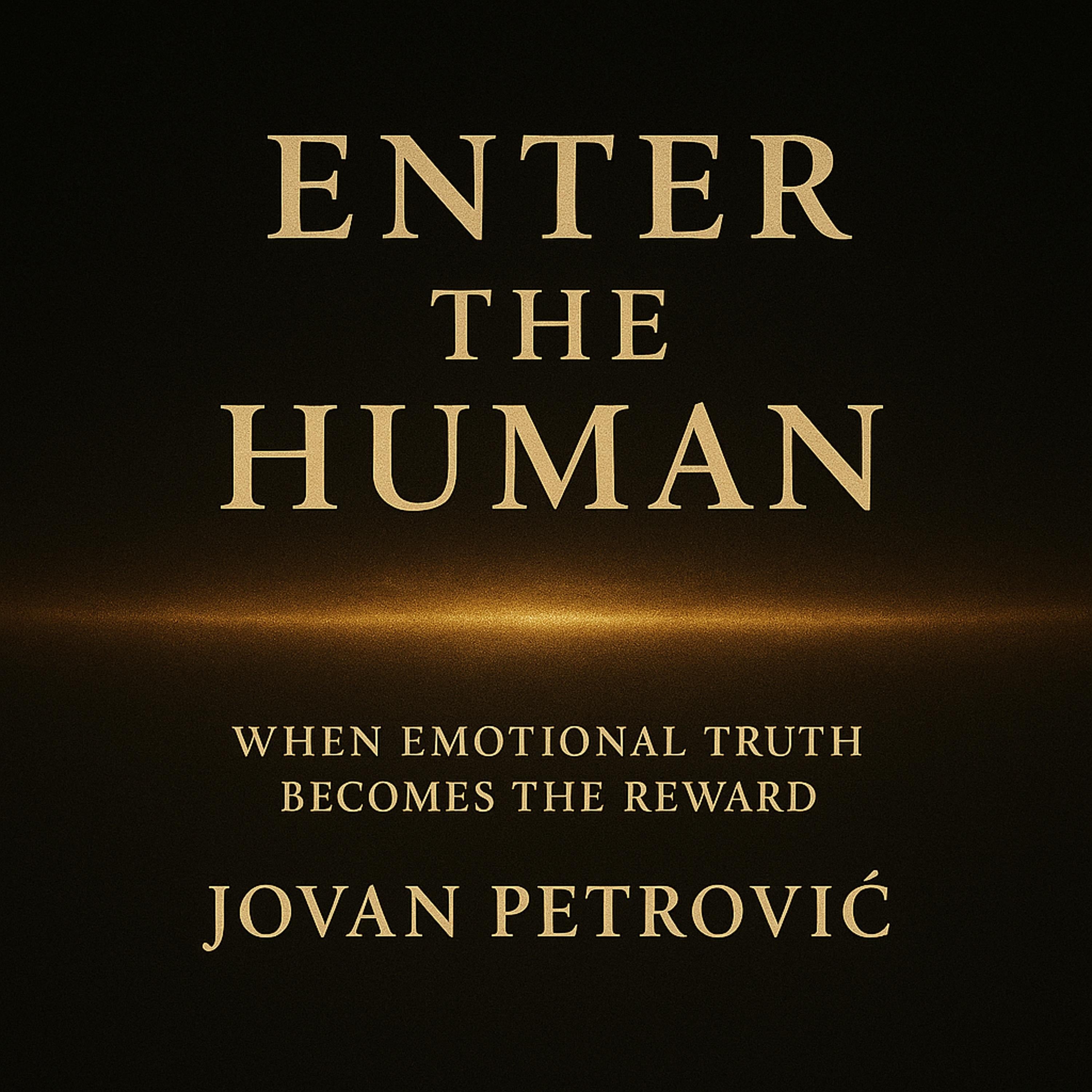 Enter the Human