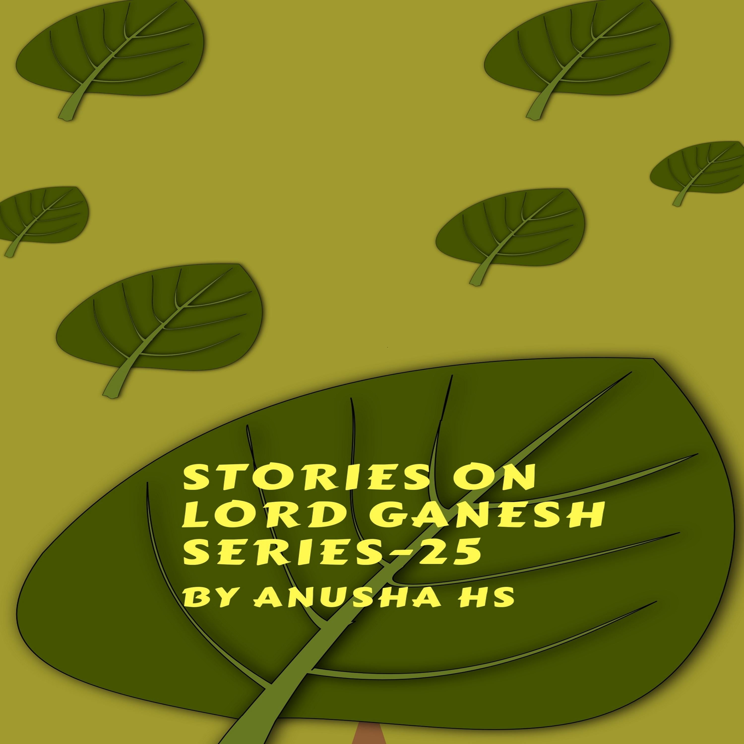 Stories on lord Ganesh series - 25