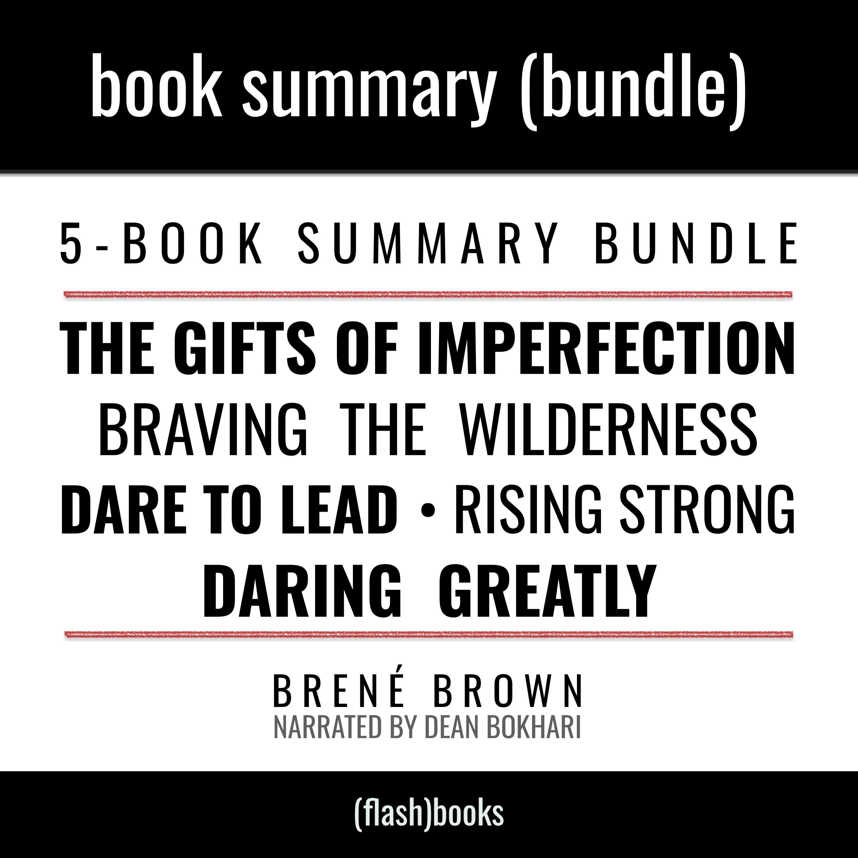 The Brené Brown Bundle: The Gifts of Imperfection, Daring Greatly, Braving The Wilderness, Rising Strong, Dare to Lead by Brené Brown