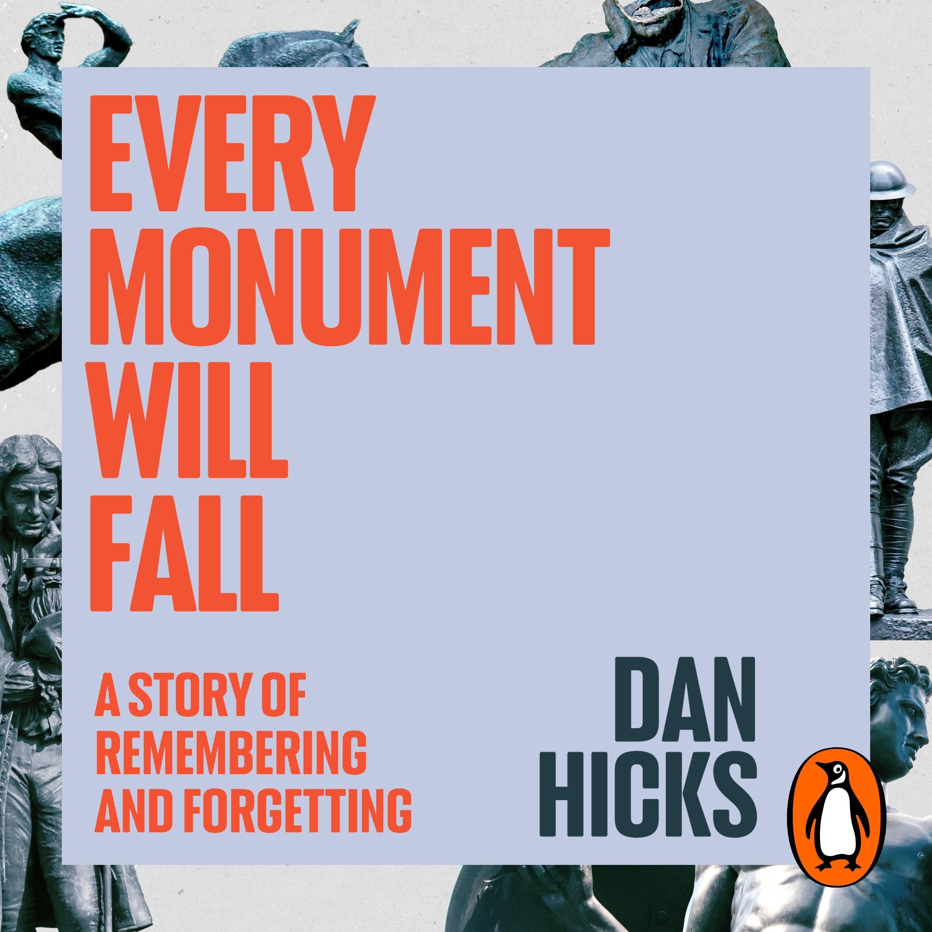 Every Monument Will Fall