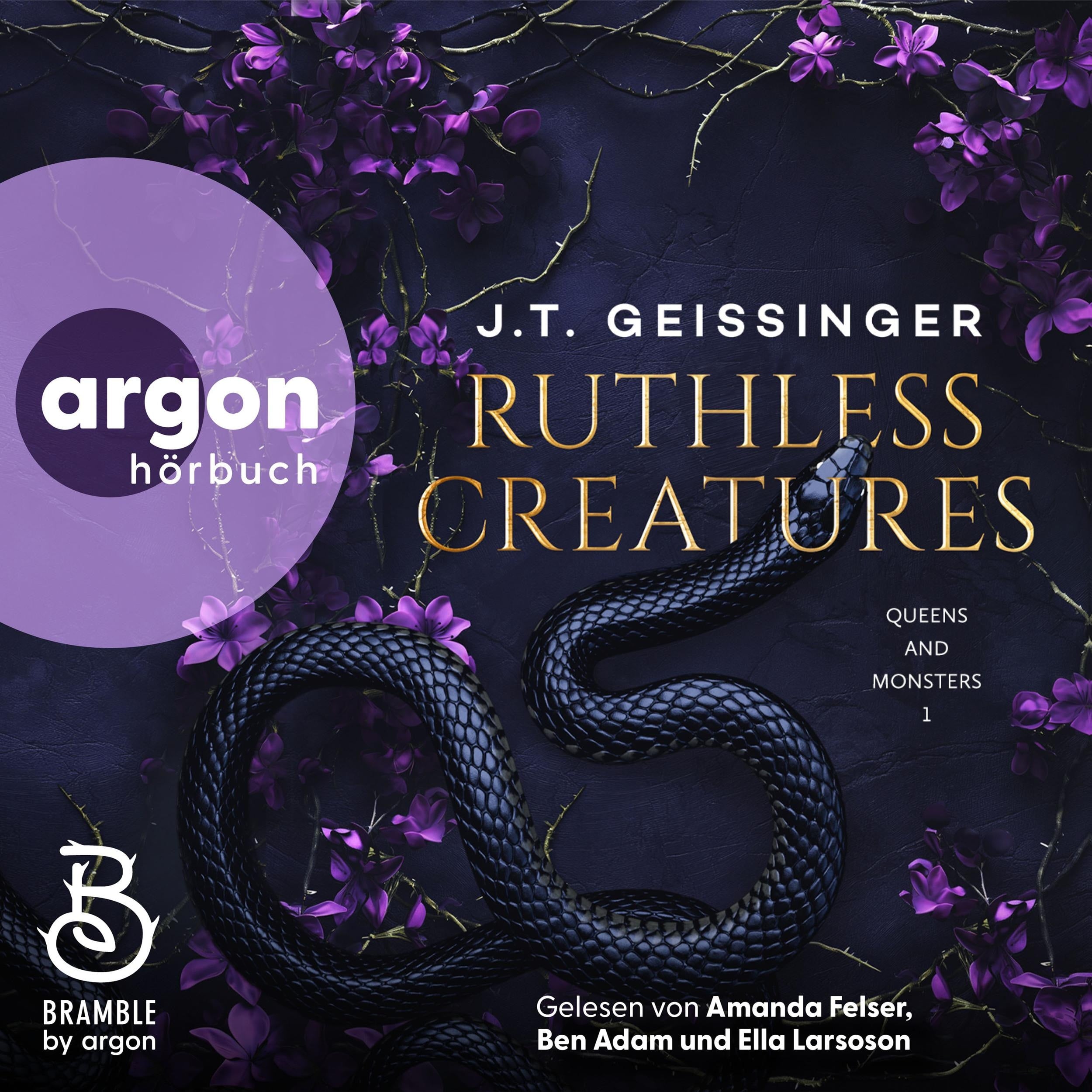 Ruthless Creatures - Queens and Monsters, Band 1 (Ungekürzte Lesung)