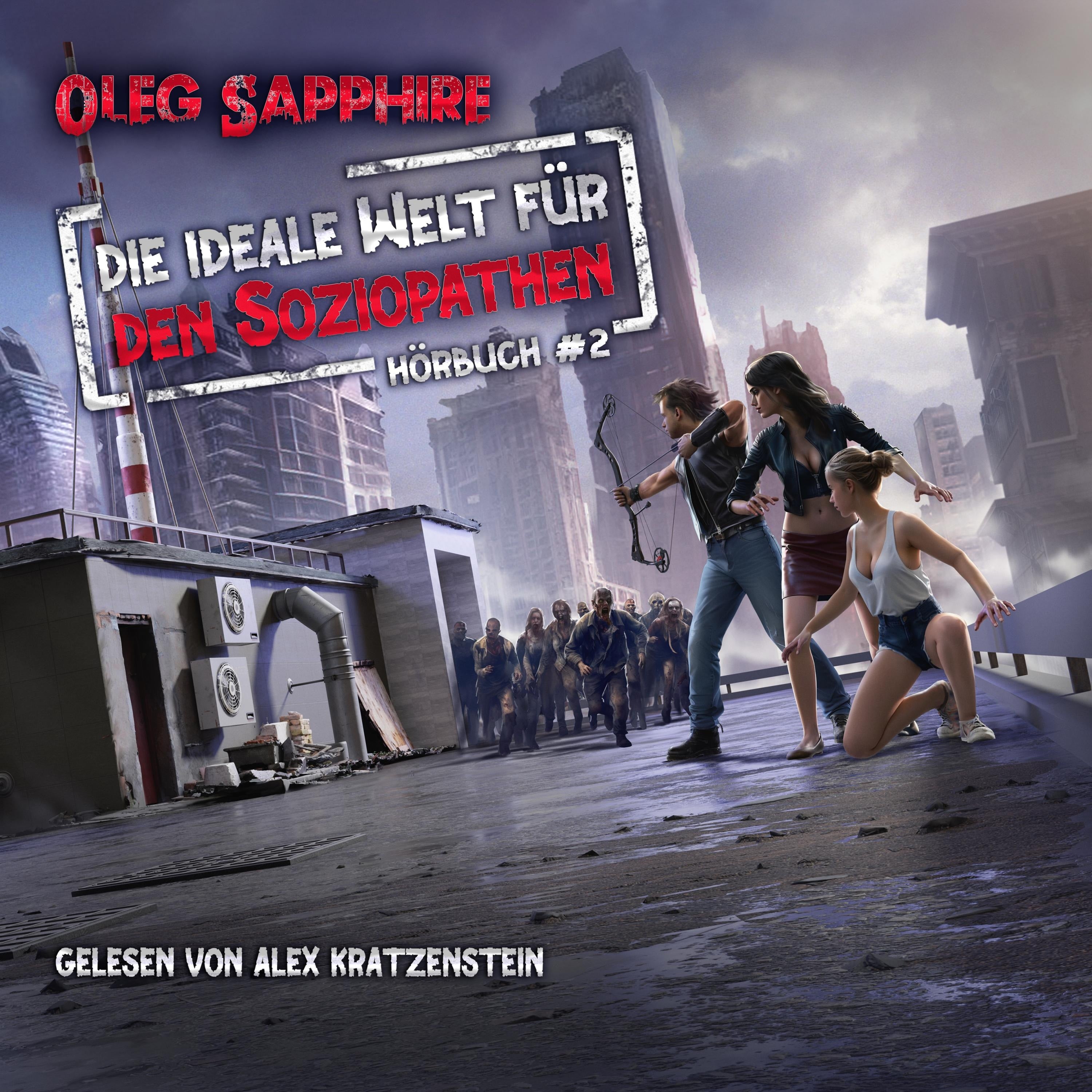 Die ideale Welt für den Soziopathen (Buch 2)