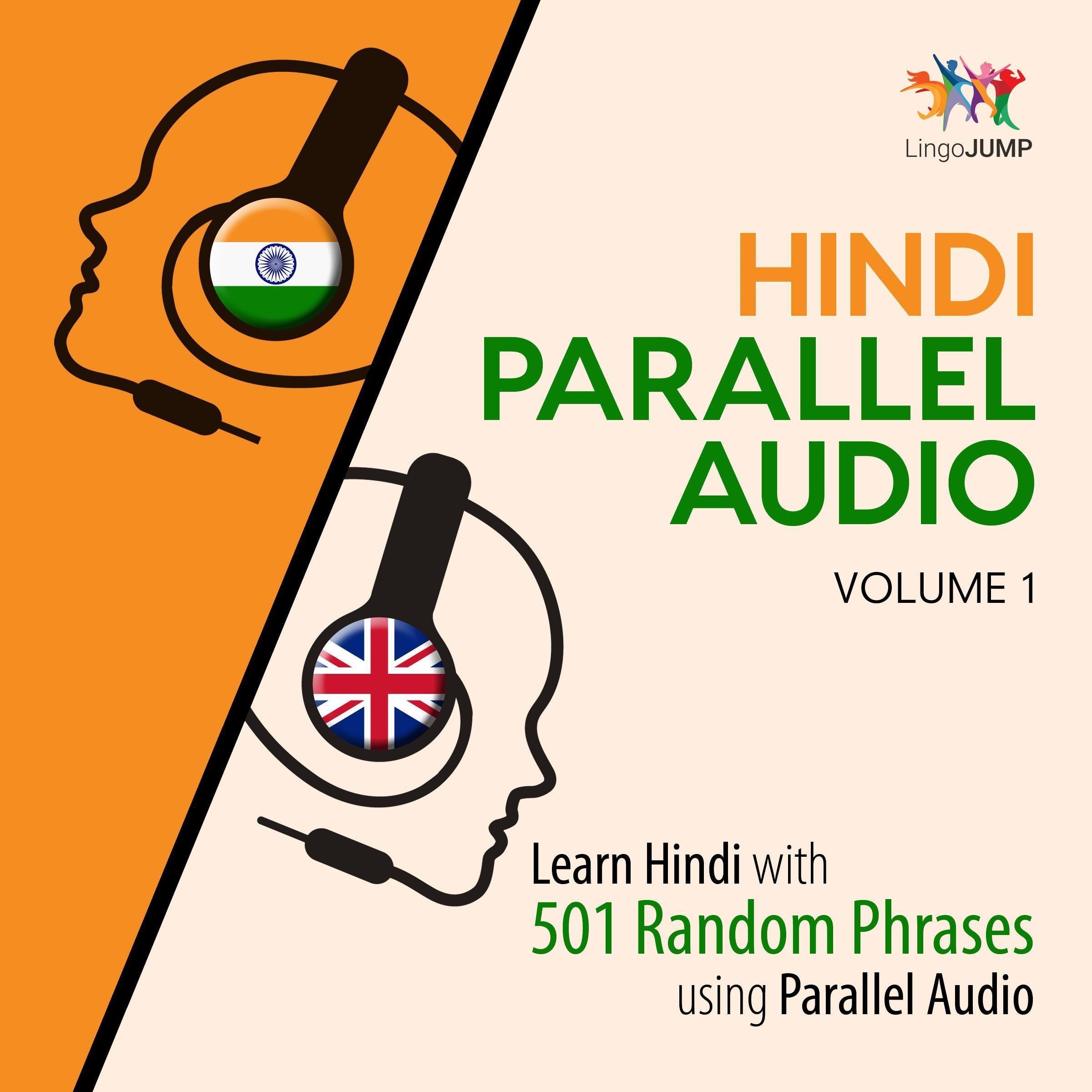 Hindi Parallel Audio - Learn Hindi with 501 Random Phrases using Parallel Audio - Volume 1