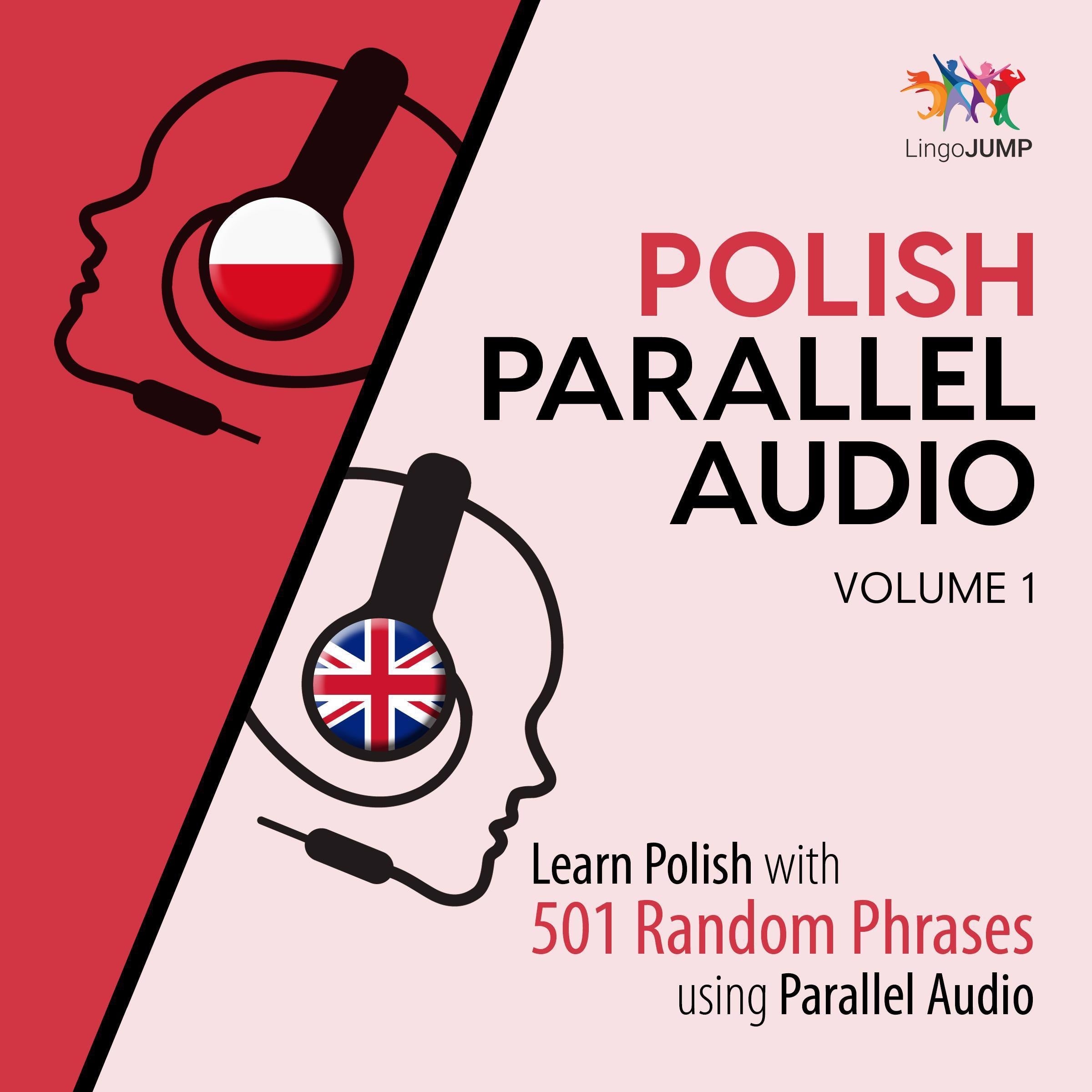 Polish Parallel Audio - Learn Polish with 501 Random Phrases using Parallel Audio - Volume 1