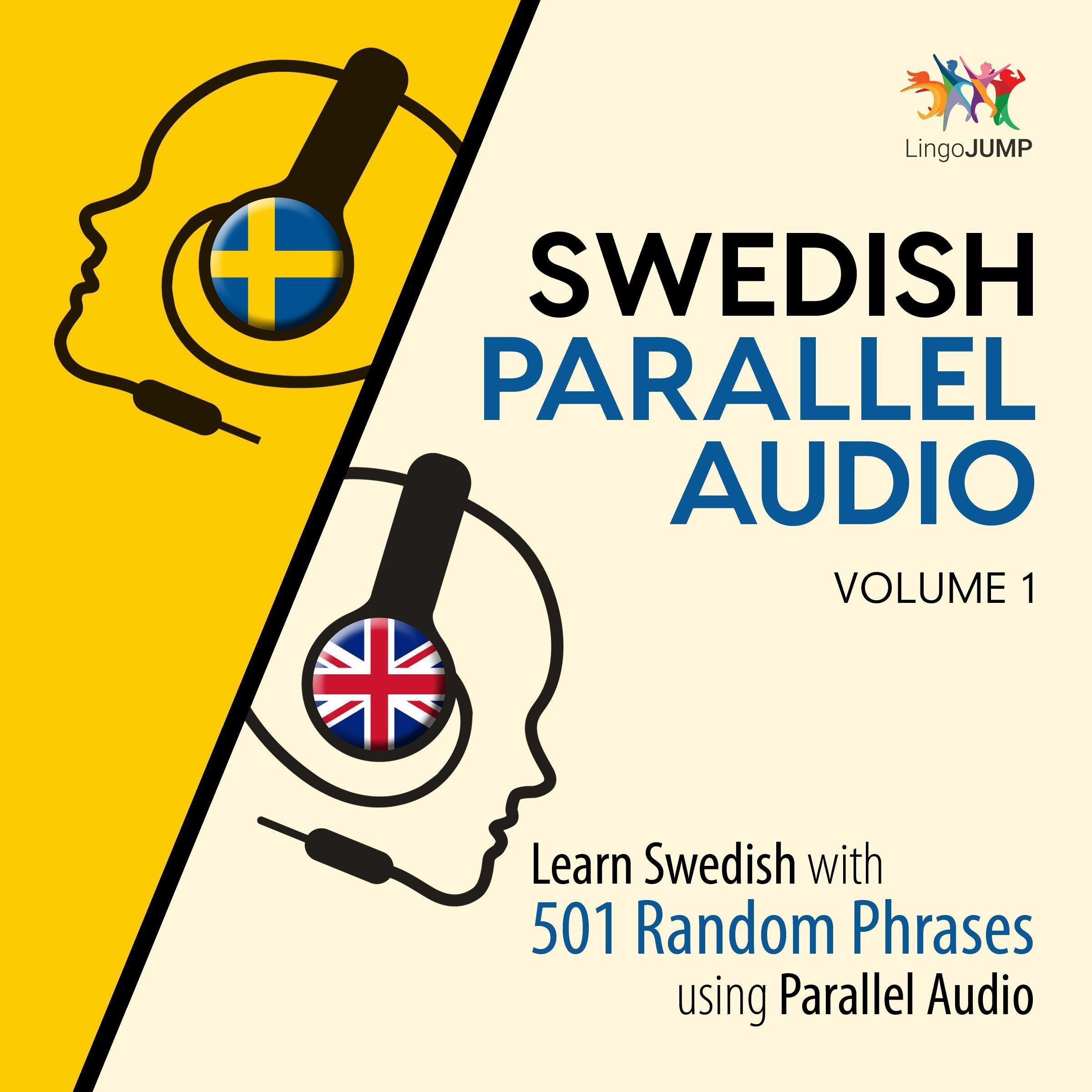 Swedish Parallel Audio - Learn Swedish with 501 Random Phrases using Parallel Audio - Volume 1