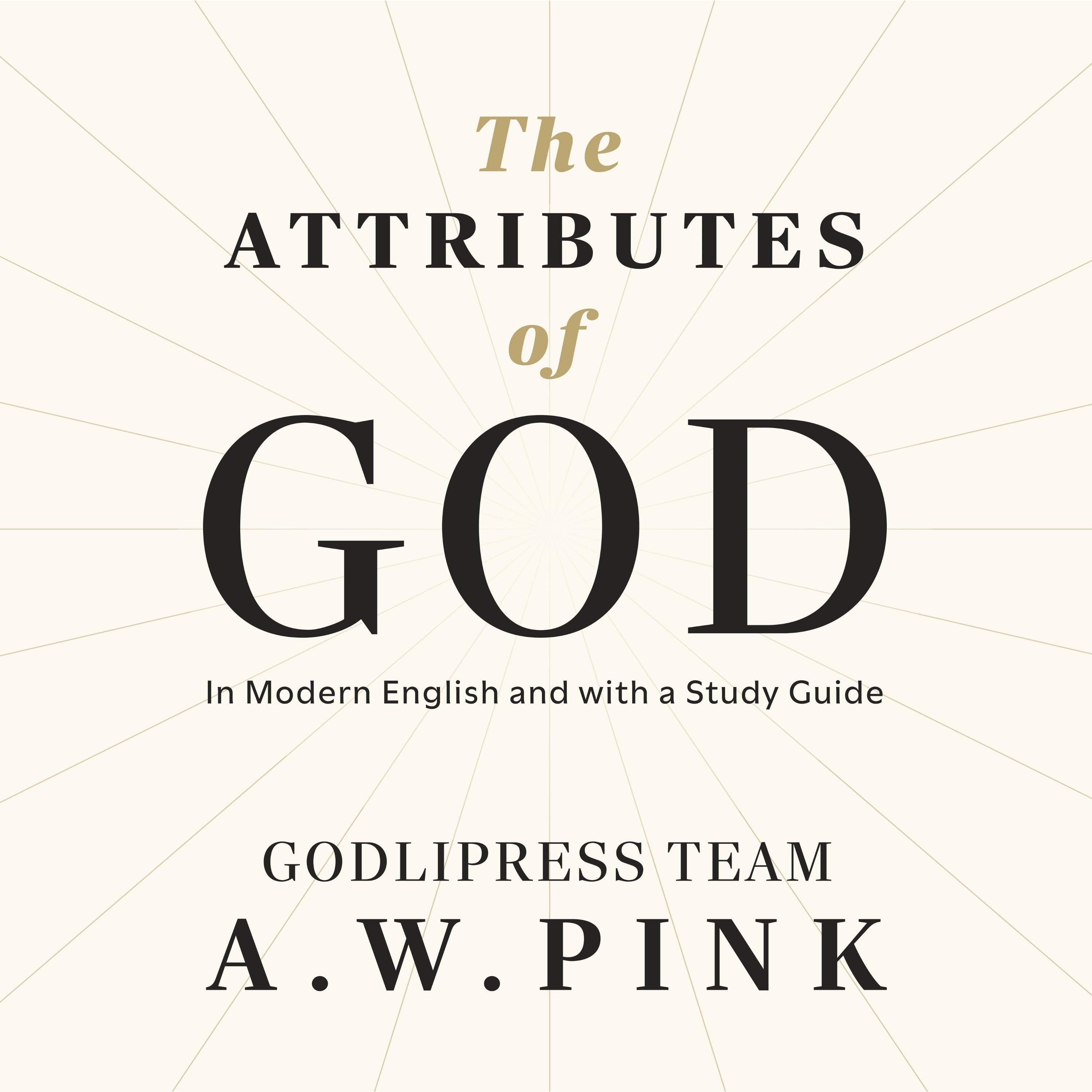A. W. Pink's The Attributes of God