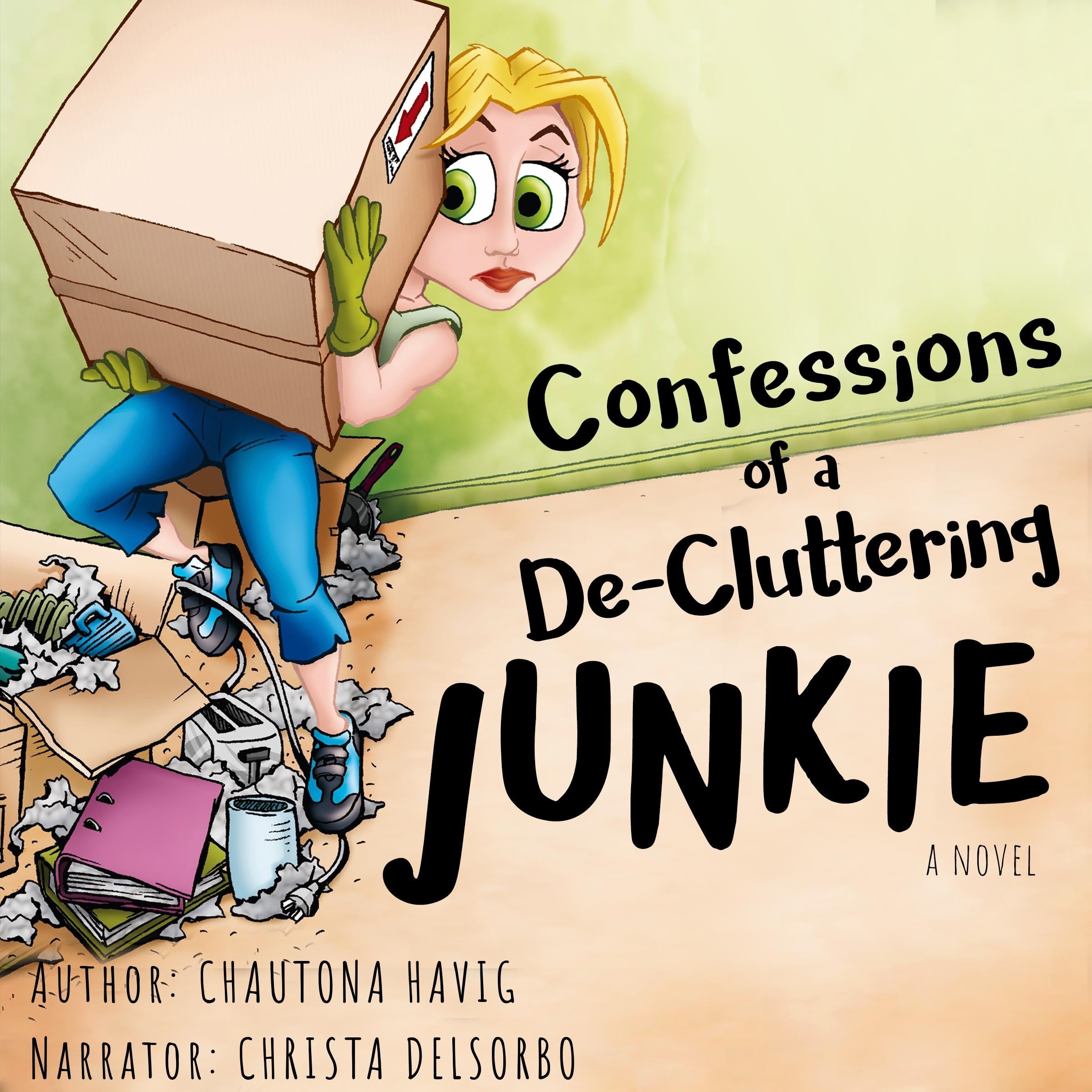 Confessions of a De-Cluttering Junkie