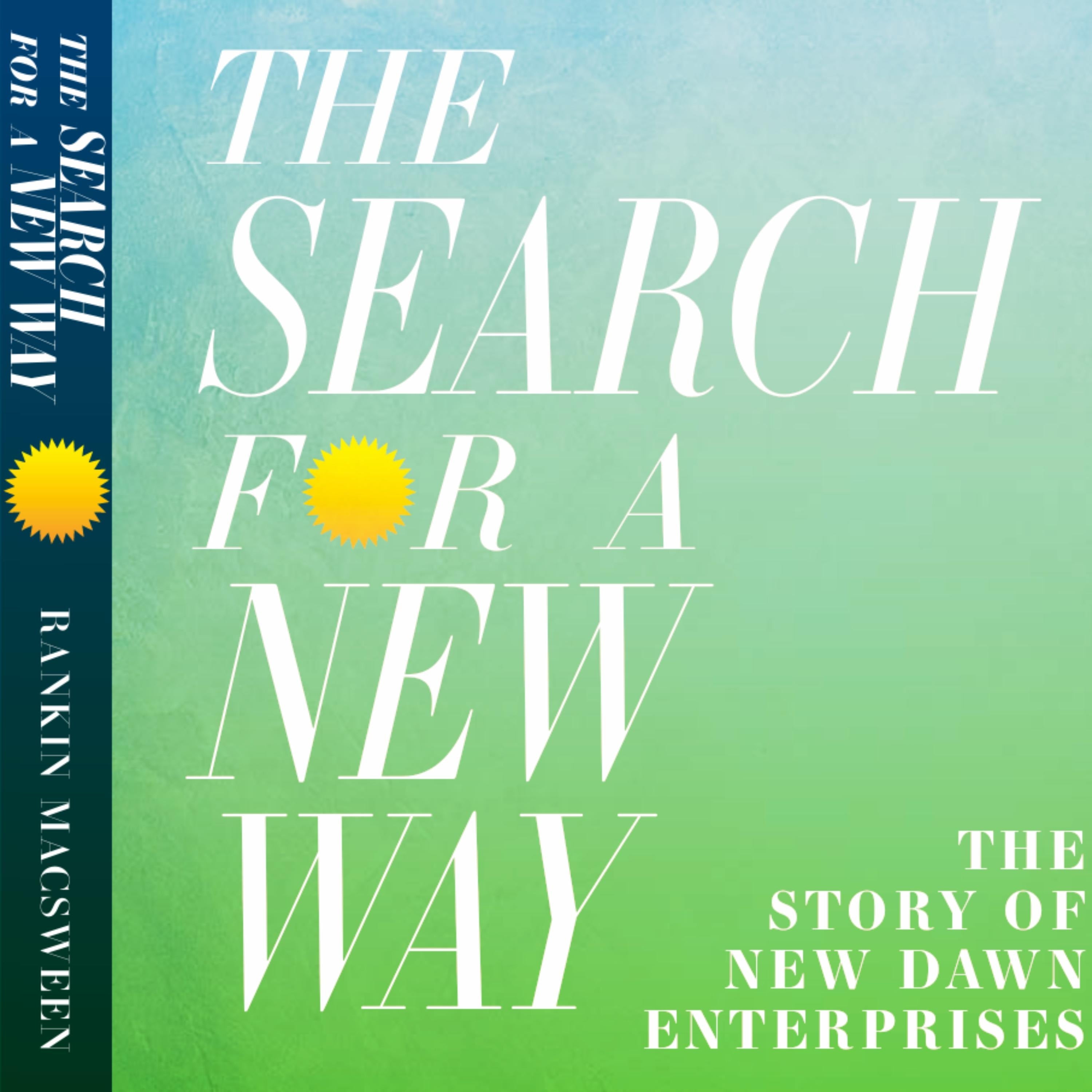 The Search for a New Way