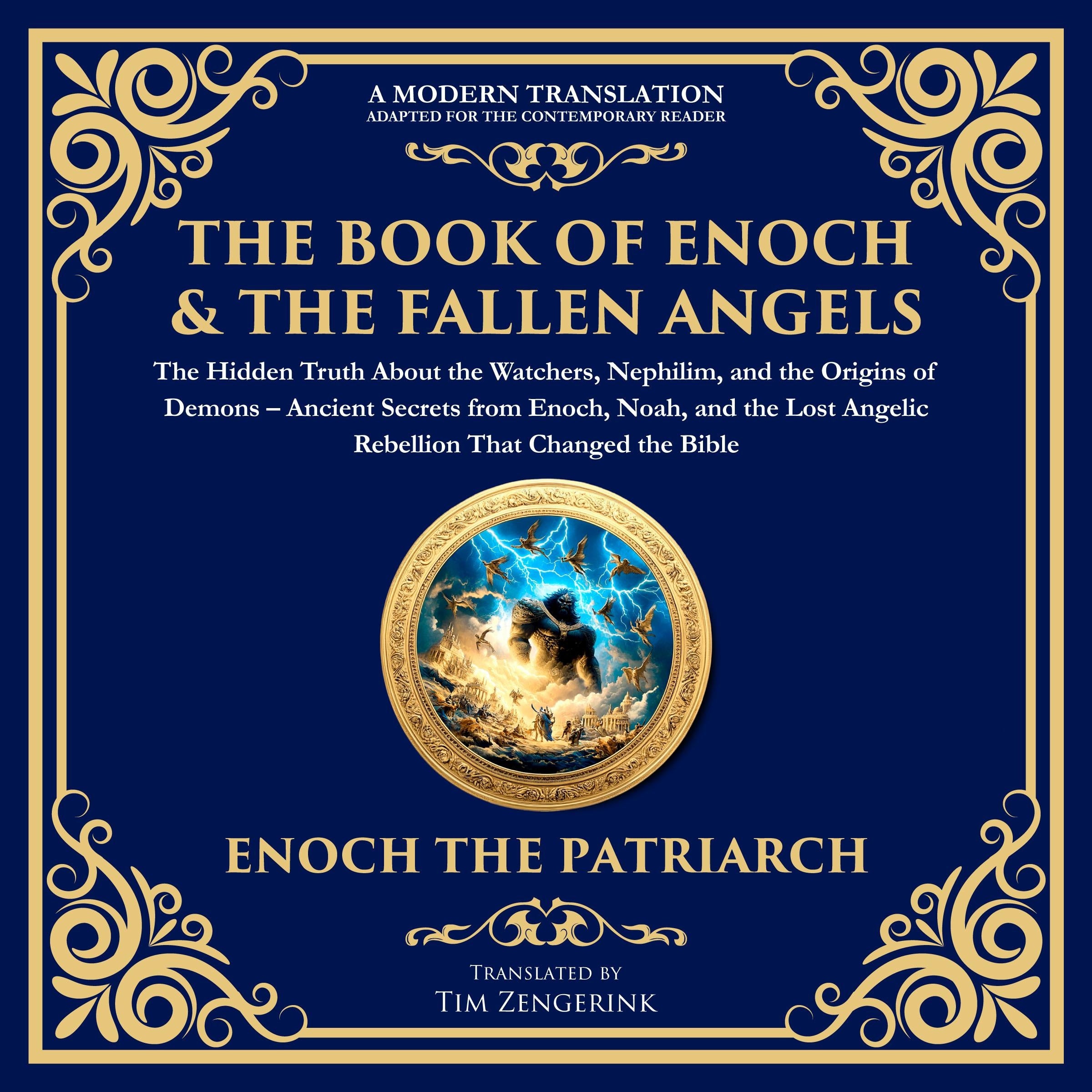 The Complete Books of Enoch & The Fallen Angels: The Hidden Truth About the Watchers, Nephilim, and the Origins of Demons