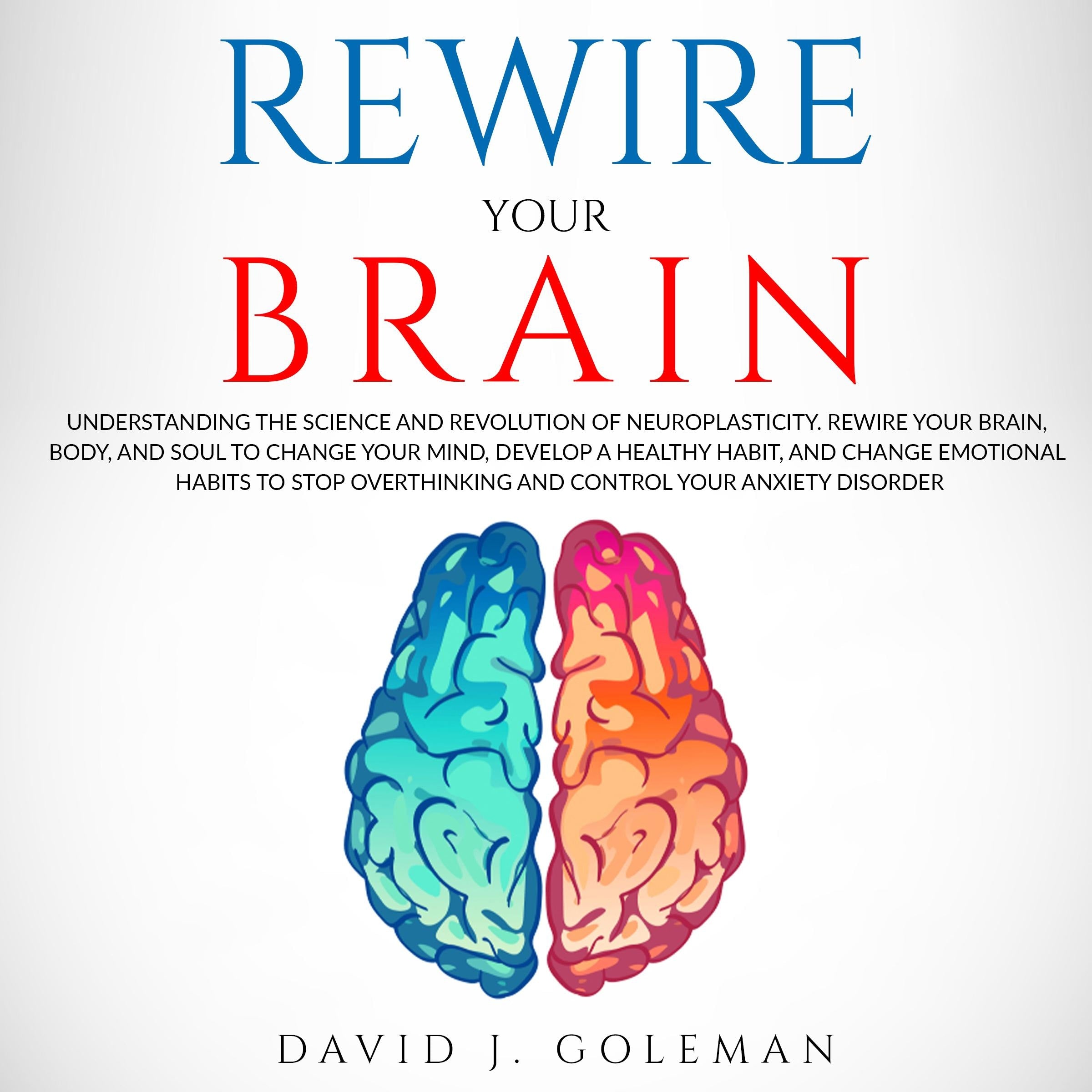 Rewire Your Brain