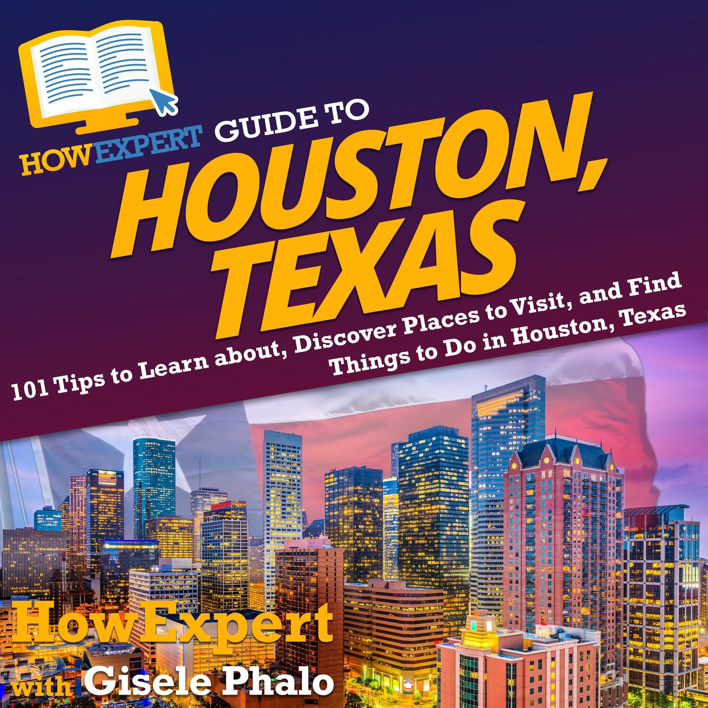 HowExpert Guide to Houston, Texas