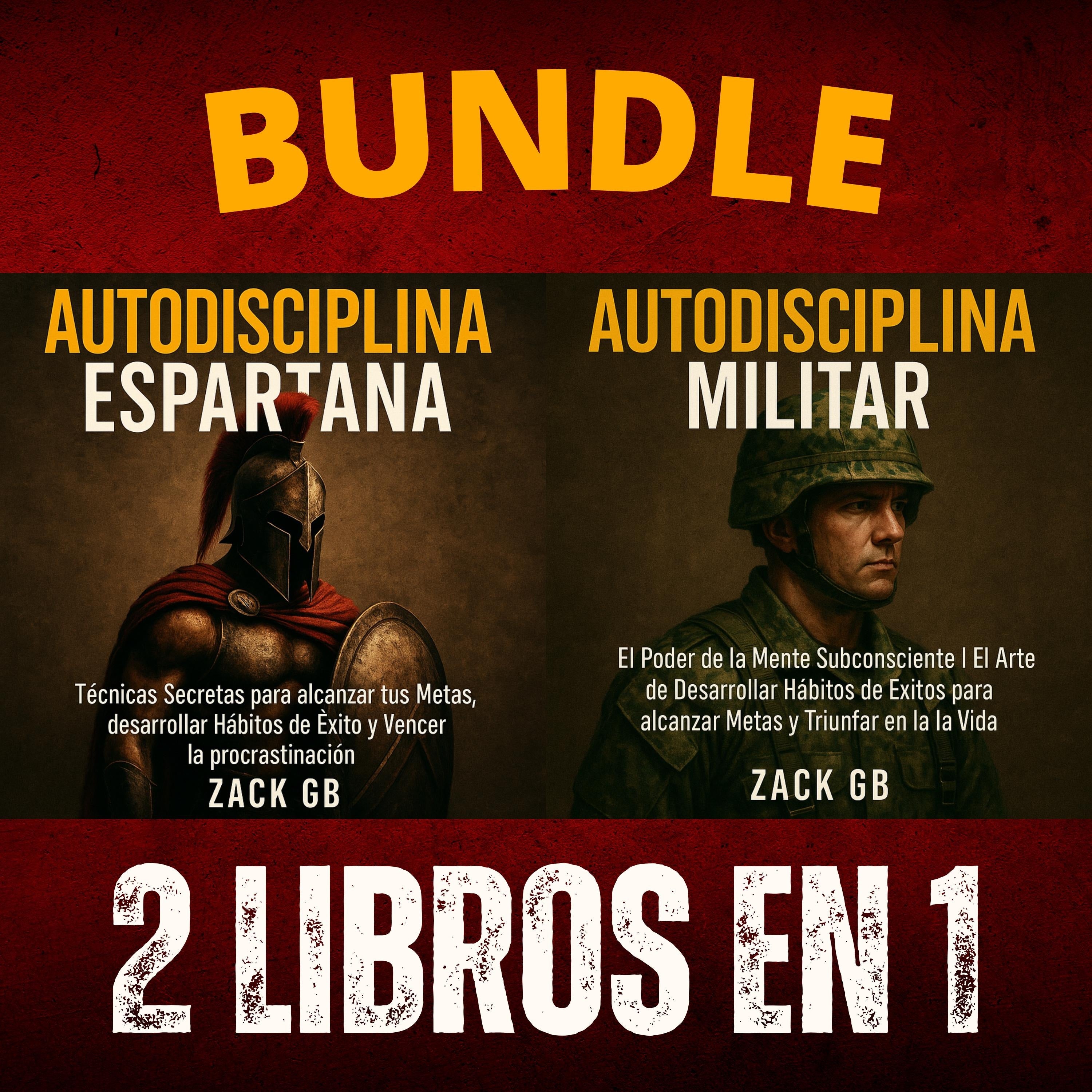 Autodisciplina espartana | Autodisciplina militar - 2 Libros en 1